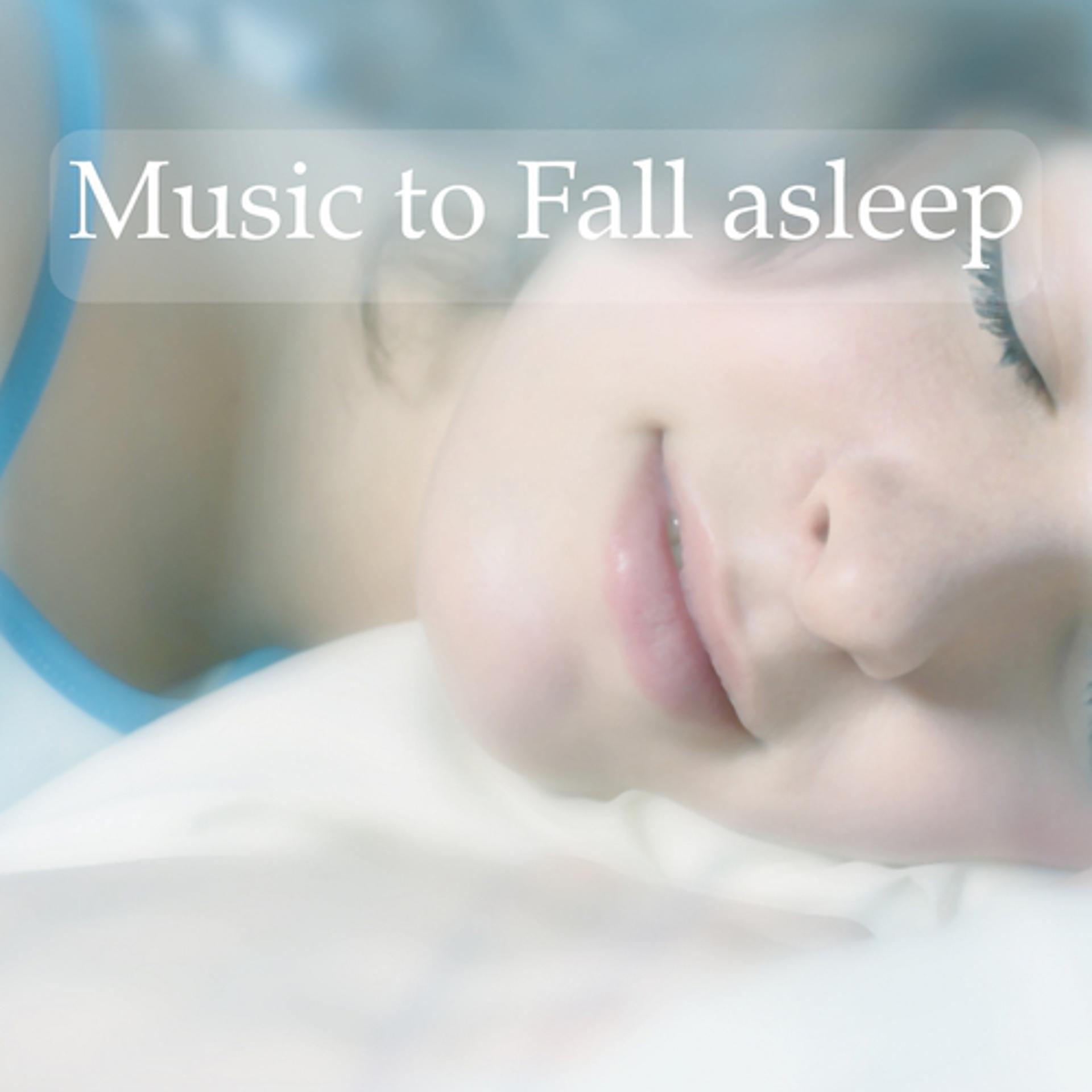 Постер альбома Music to Fall Asleep