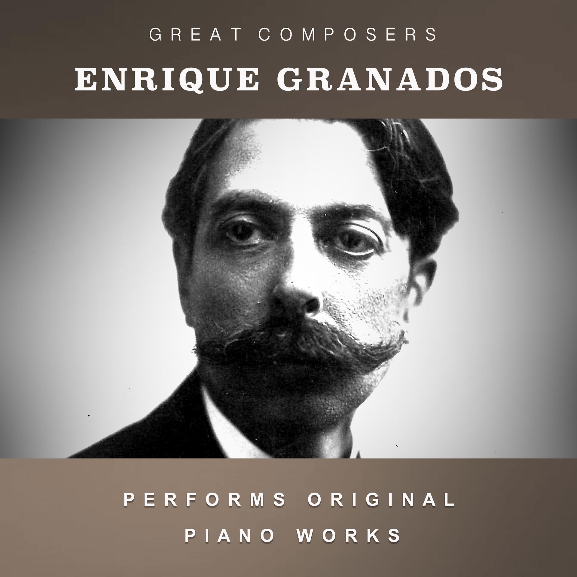 Постер альбома Enrique Granados Performs Original Piano Works