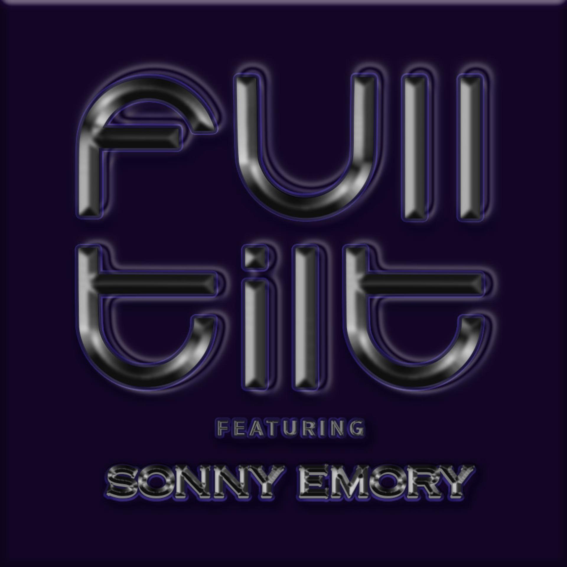 Постер альбома Full Tilt Featuring Sonny Emory
