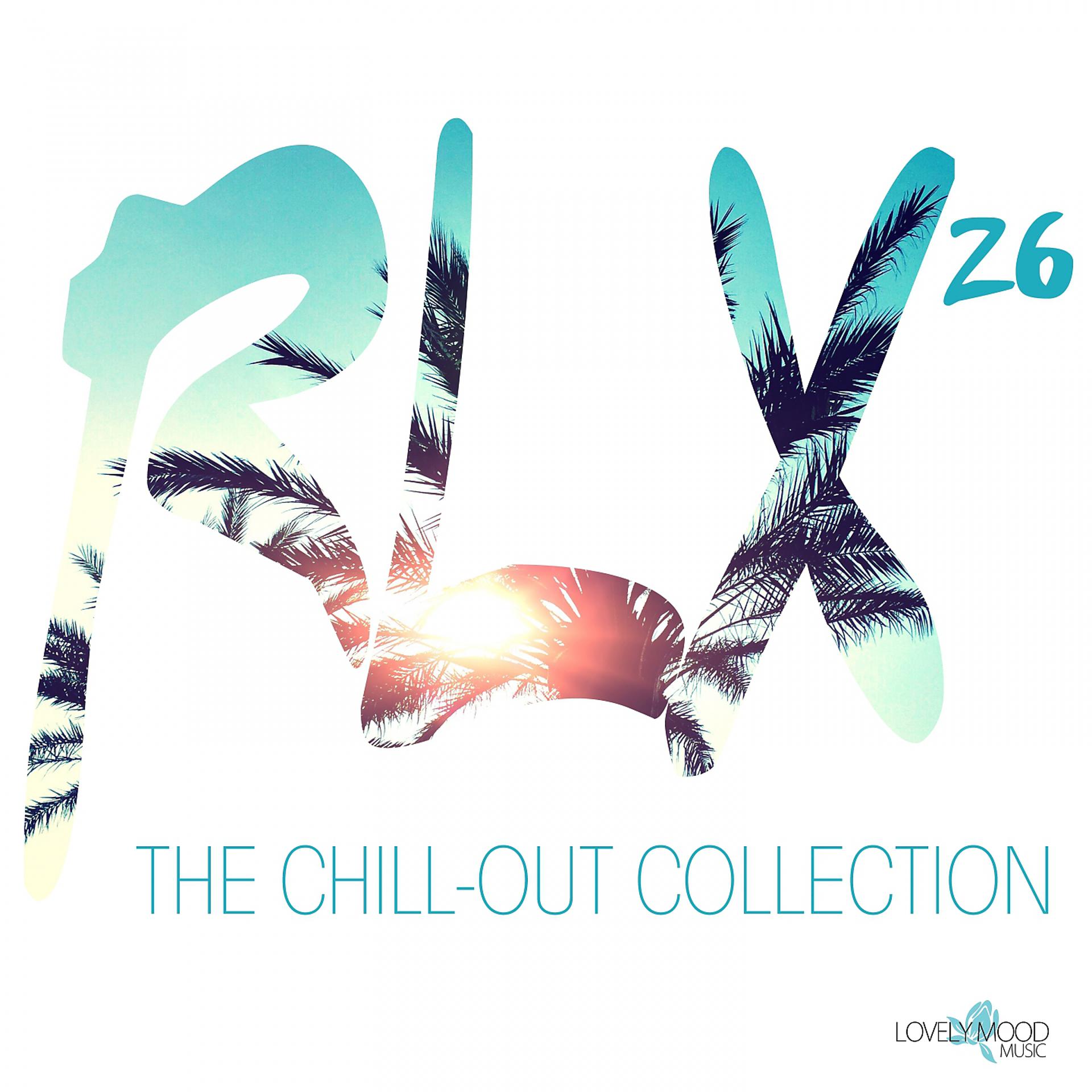 Постер альбома RLX #26 - The Chill Out Collection