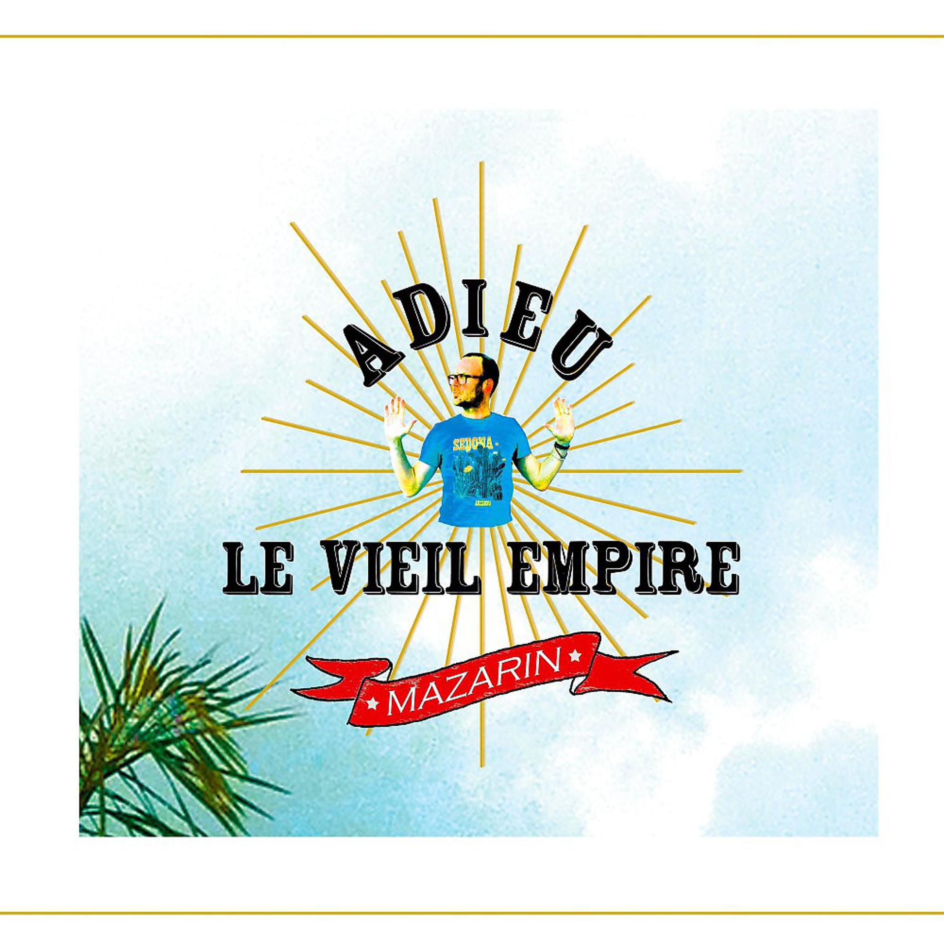 Постер альбома Adieu le vieil empire