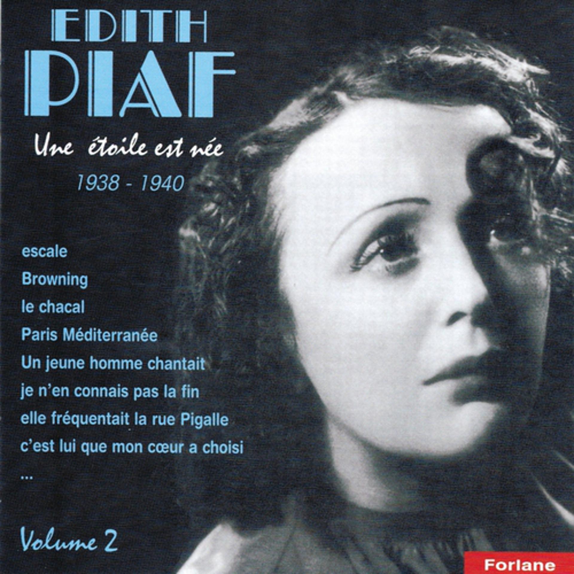 Постер альбома Edith Piaf, vol. 2 : Une étoile est née (1938-1940)
