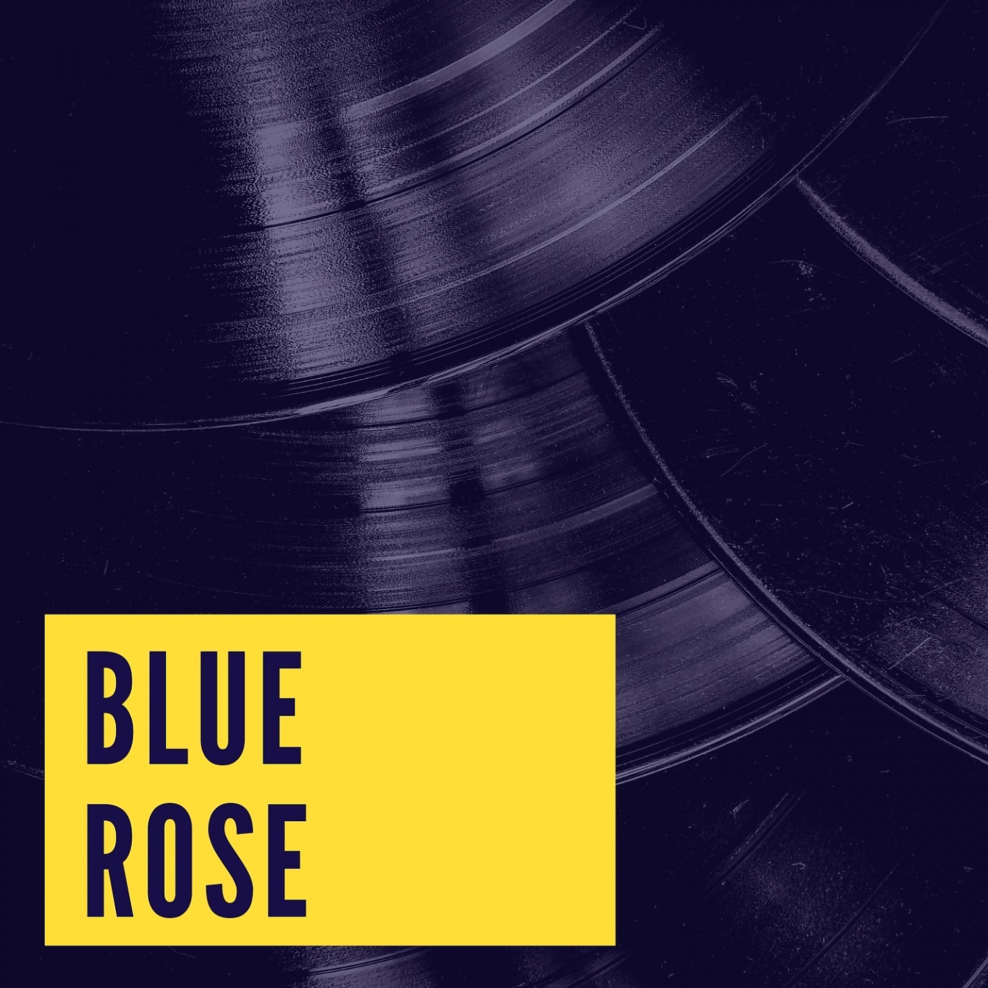 Постер альбома Blue Rose