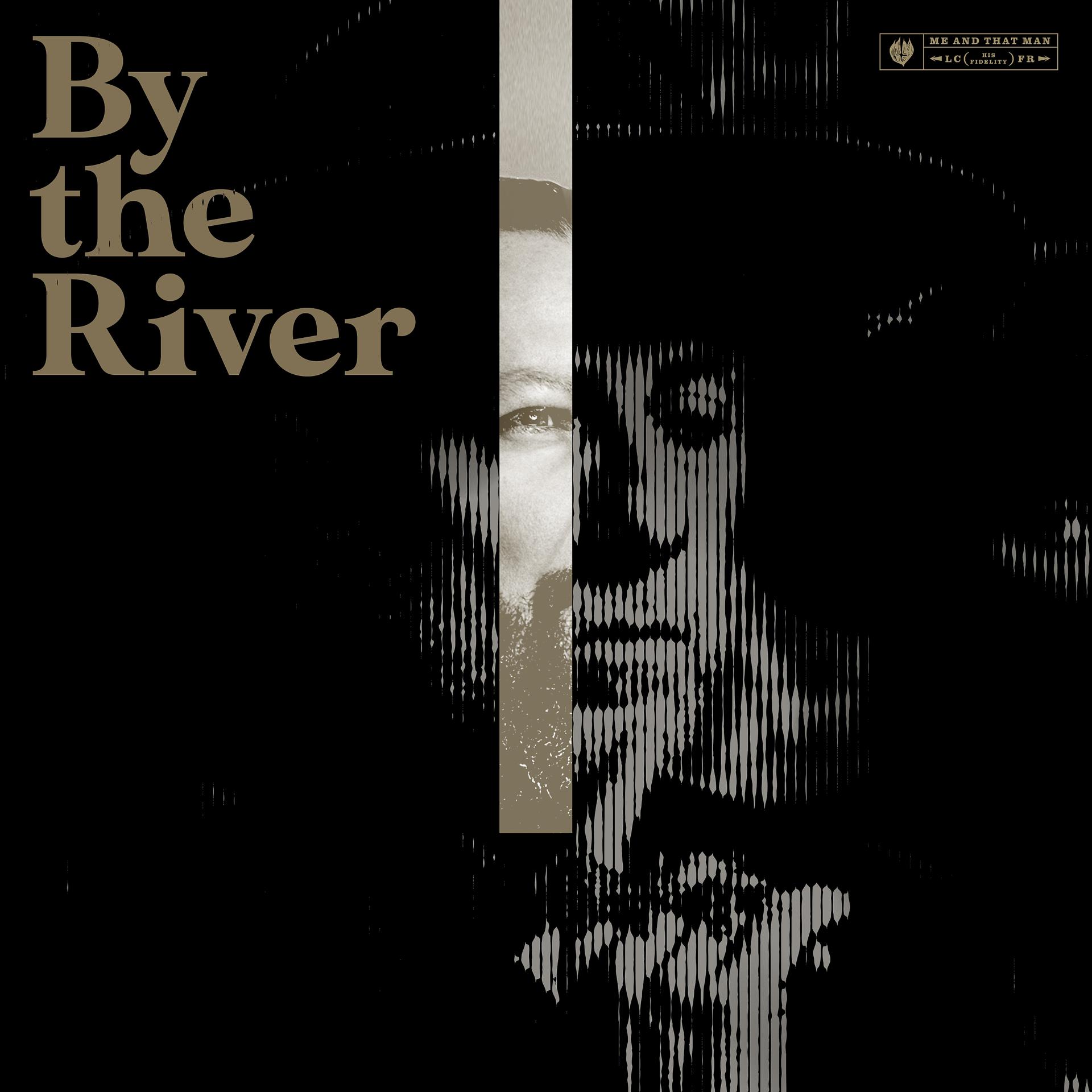 Постер альбома By the River (feat. Ihsahn)