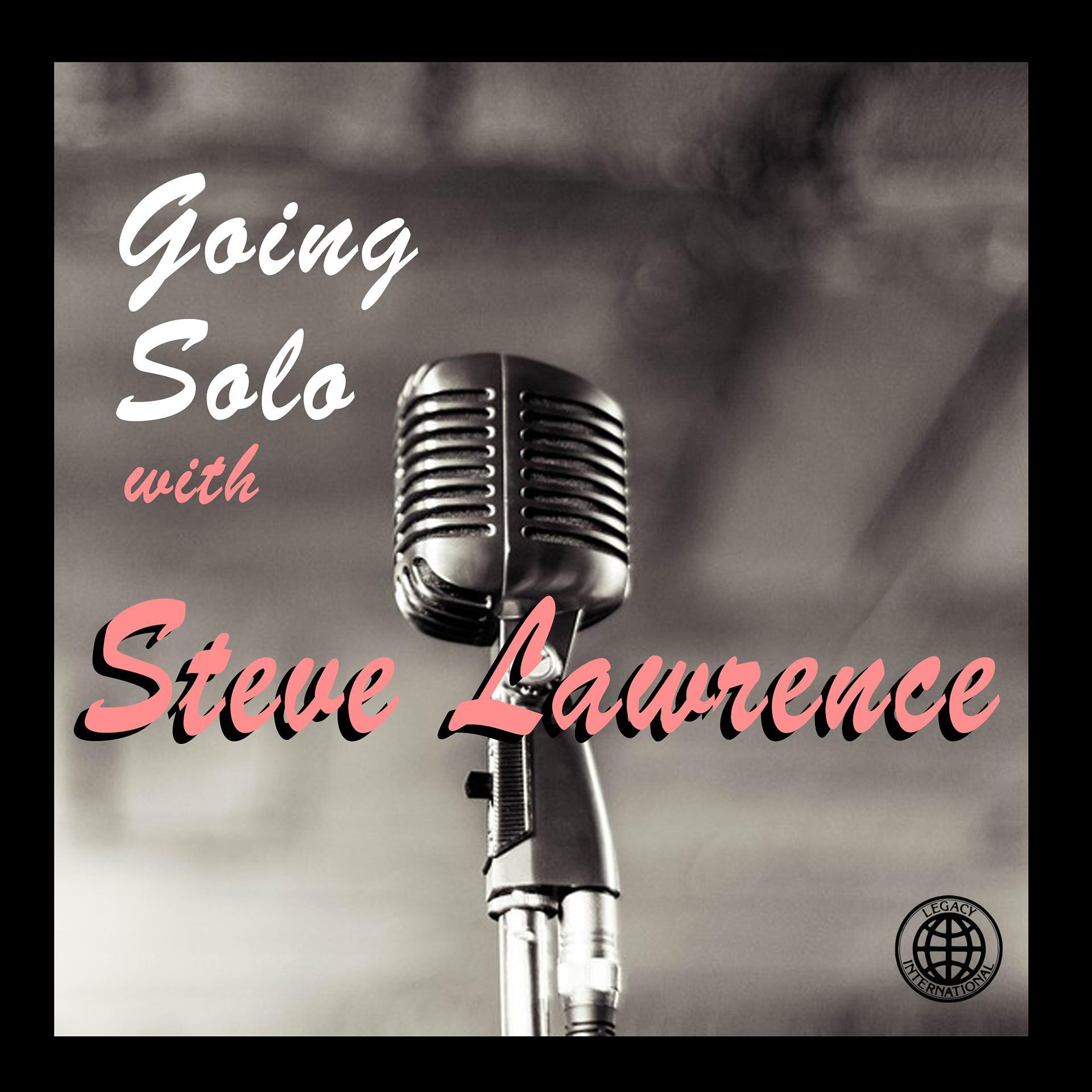 Постер альбома Going Solo with Steve Lawrence