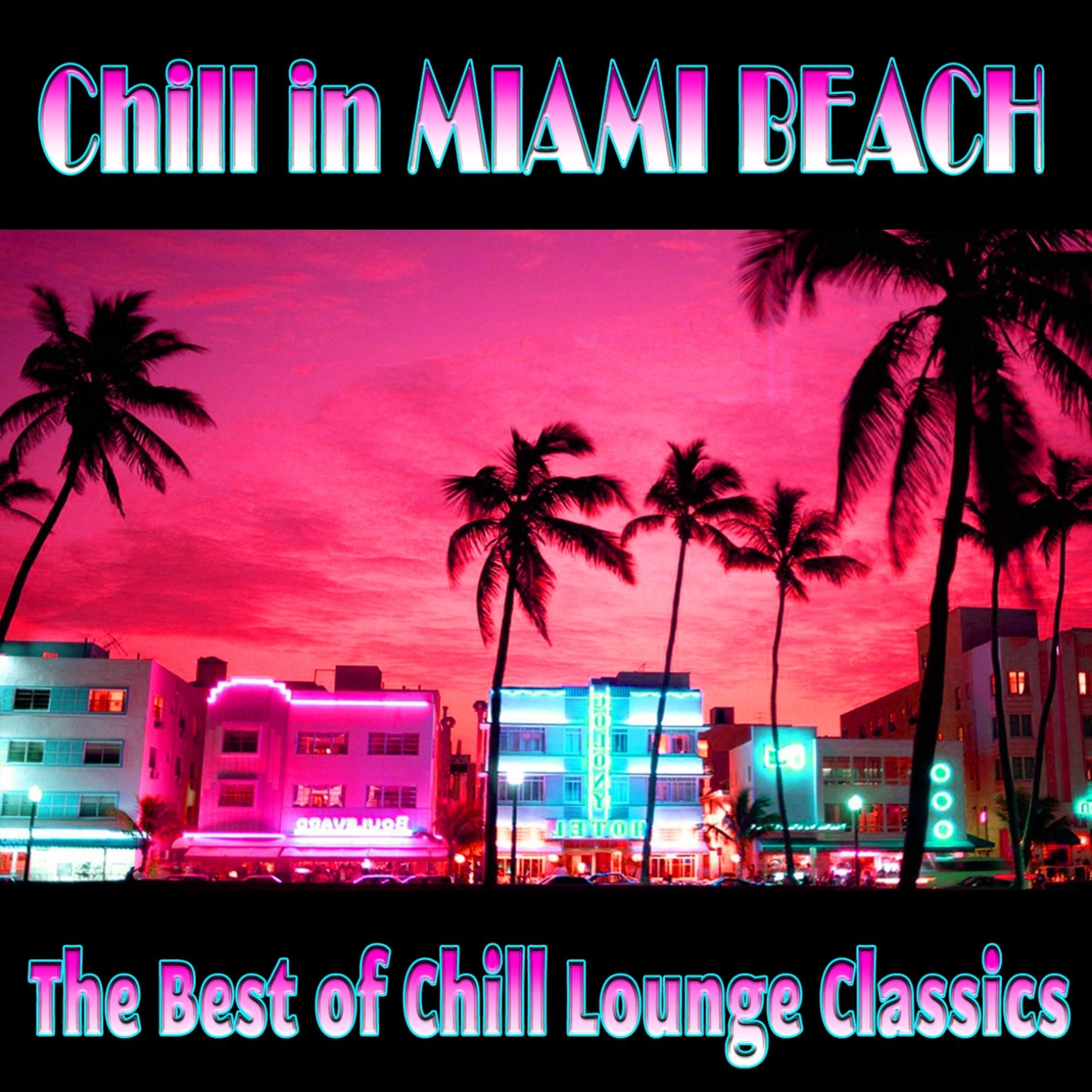 Постер альбома Chill In Miami Beach