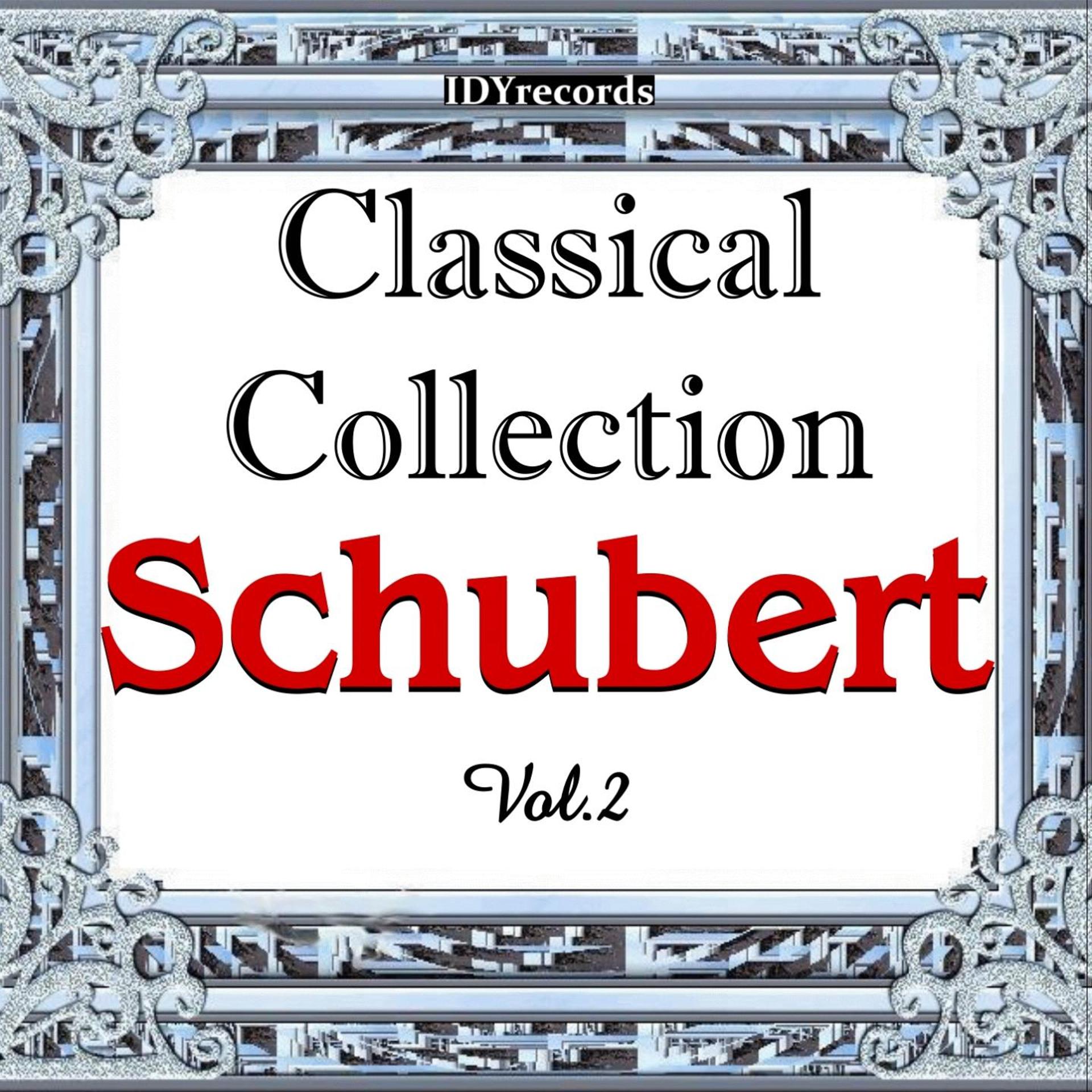 Постер альбома Schubert : Classical Collection, Vol. 2