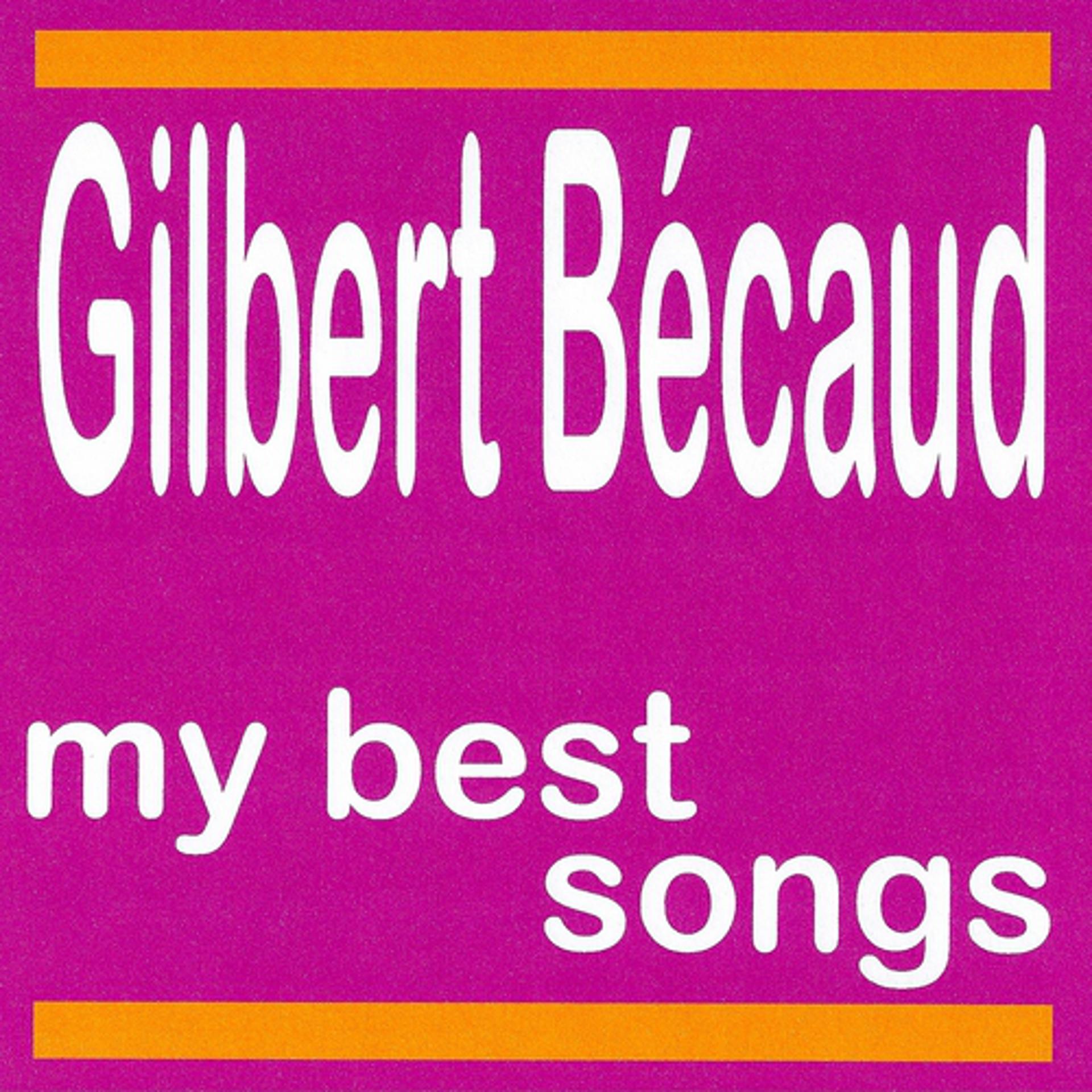 Постер альбома My Best Songs - Gilbert Becaud