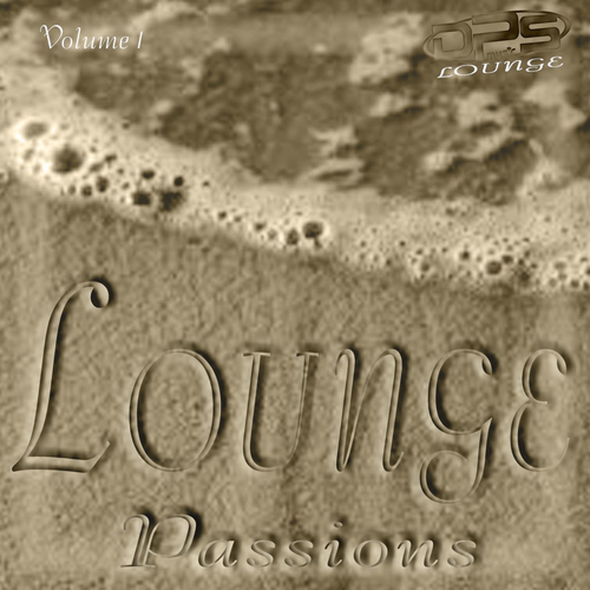 Постер альбома Lounge Passions, Vol. 1