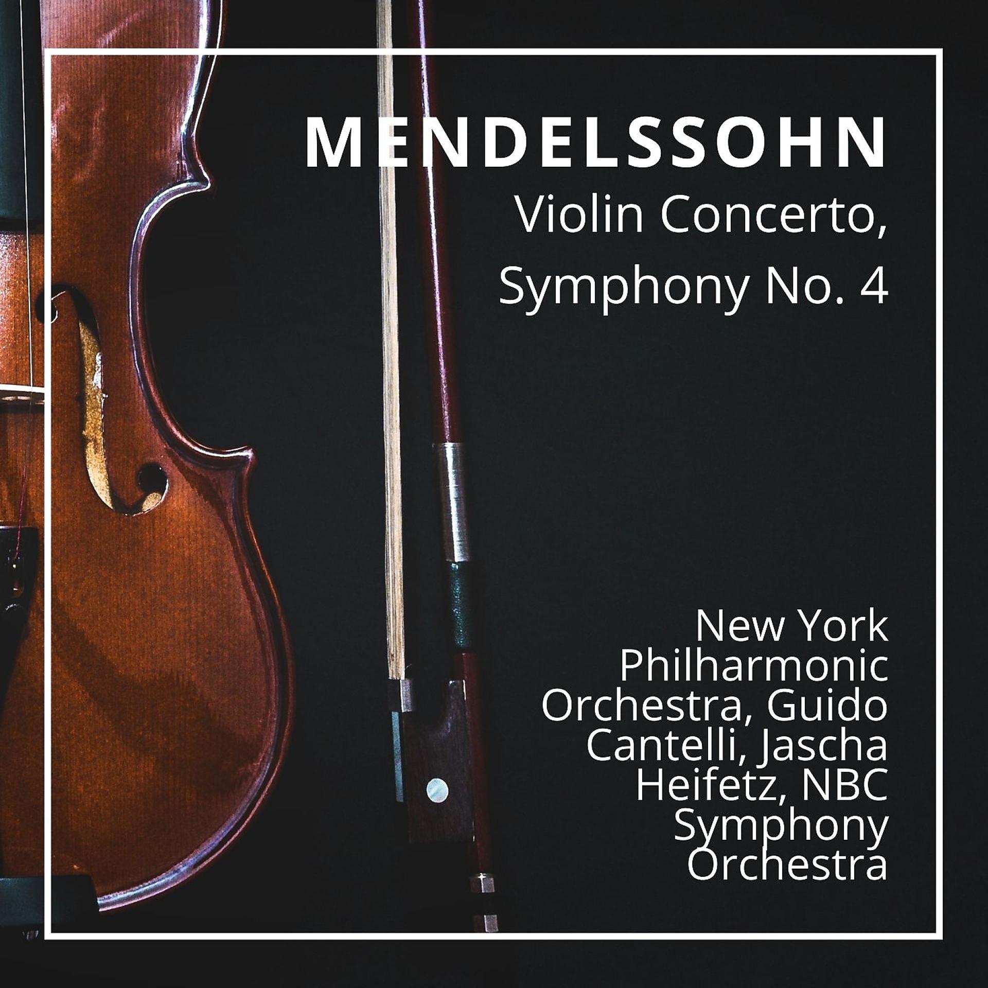 Постер альбома Mendelssohn: Violin Concerto, Symphony No. 4
