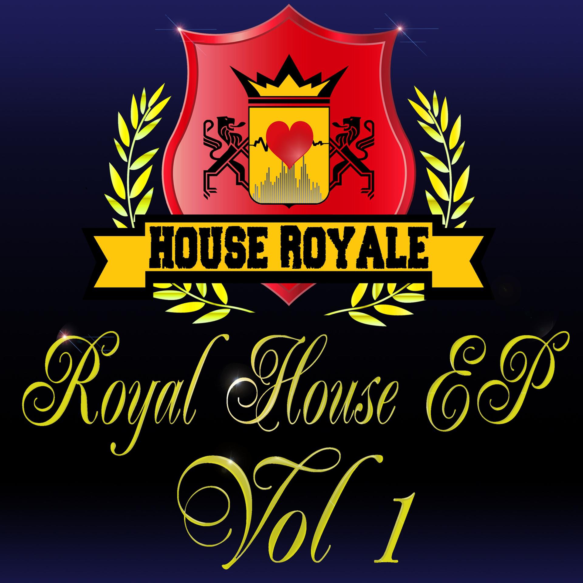Постер альбома Royal House - EP, Vol. 1