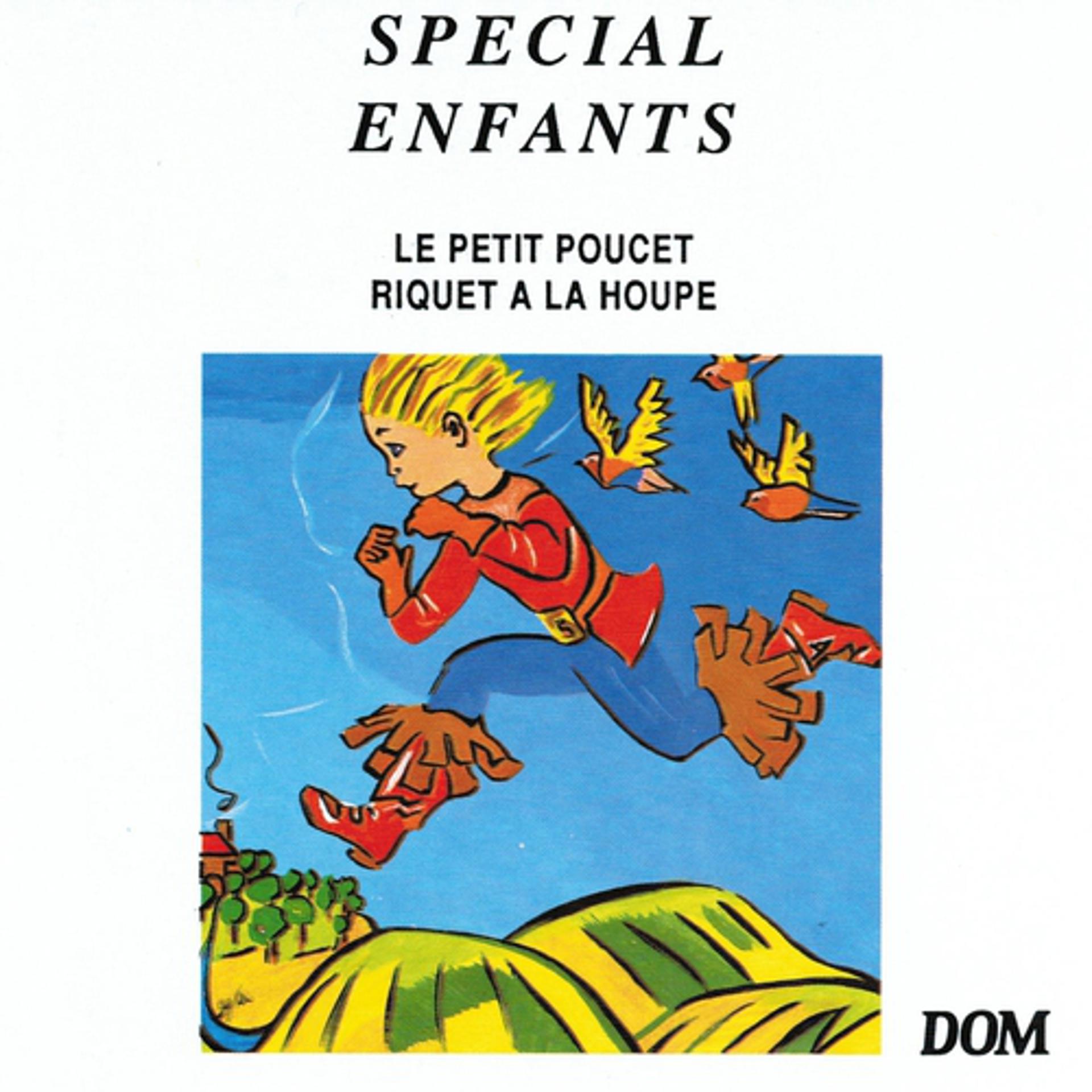 Постер альбома Spécial enfants: le petit Poucet, Riquet à la houpe