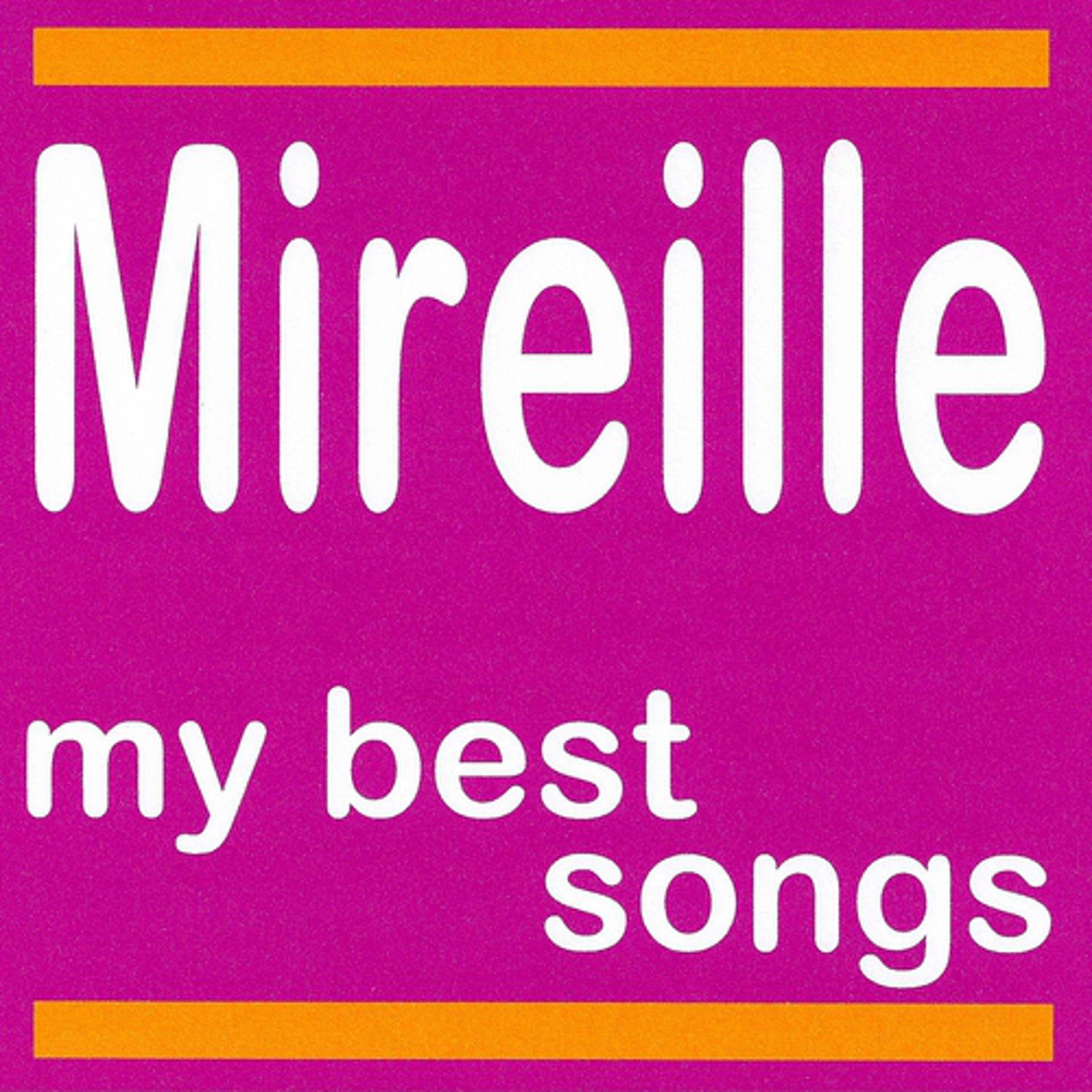 Постер альбома My Best Songs - Mireille
