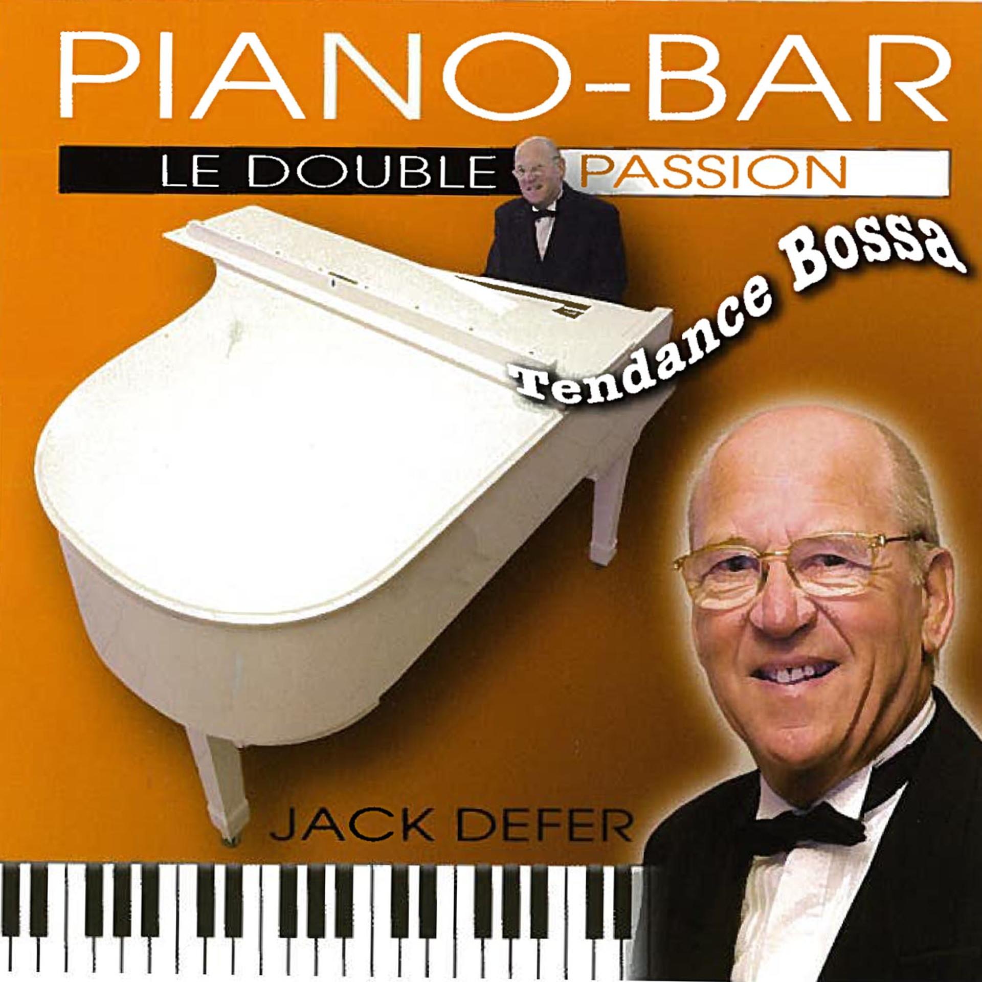 Постер альбома Piano-bar : Le double passion