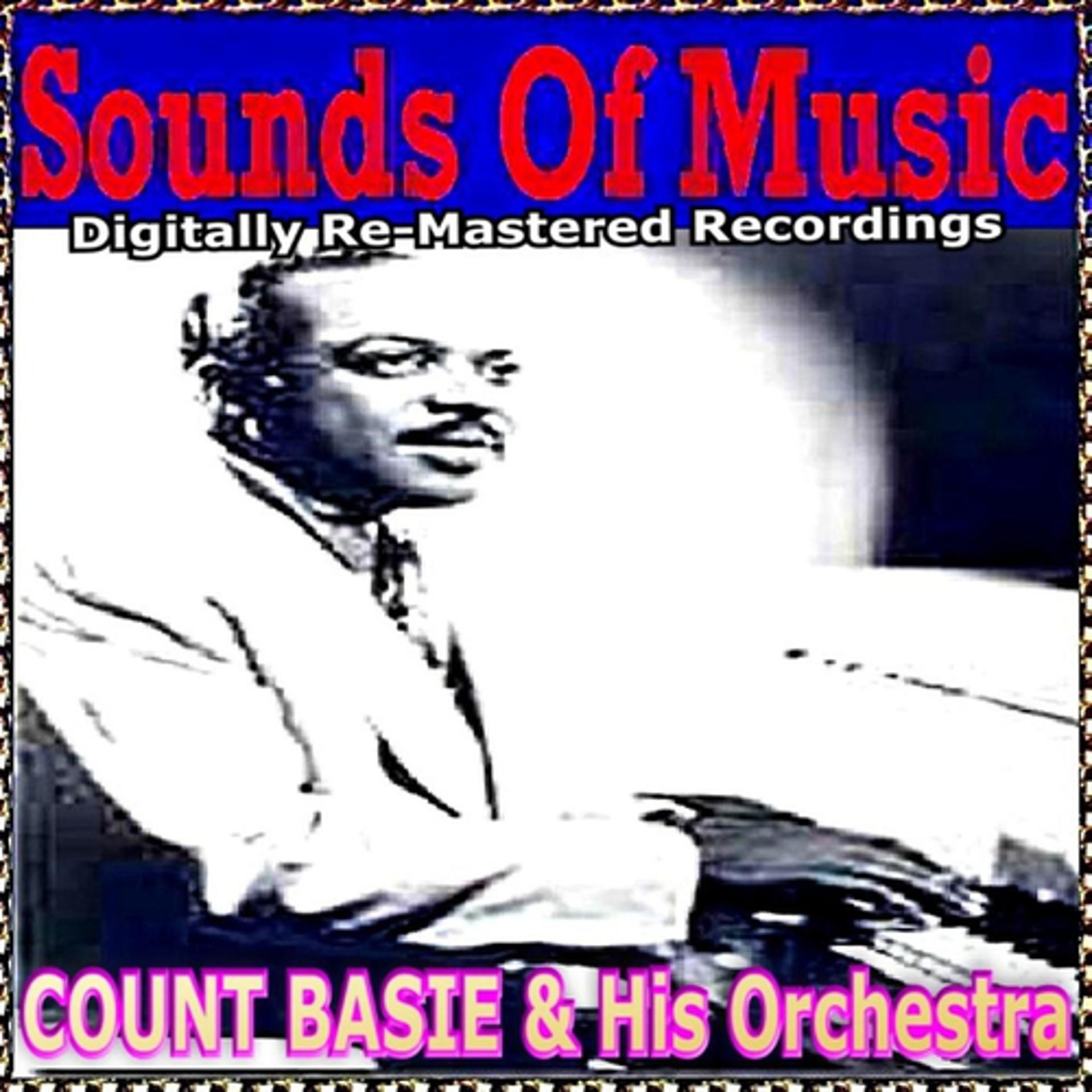 Постер альбома Sounds of Music  Presents Count Basie & His orchestra