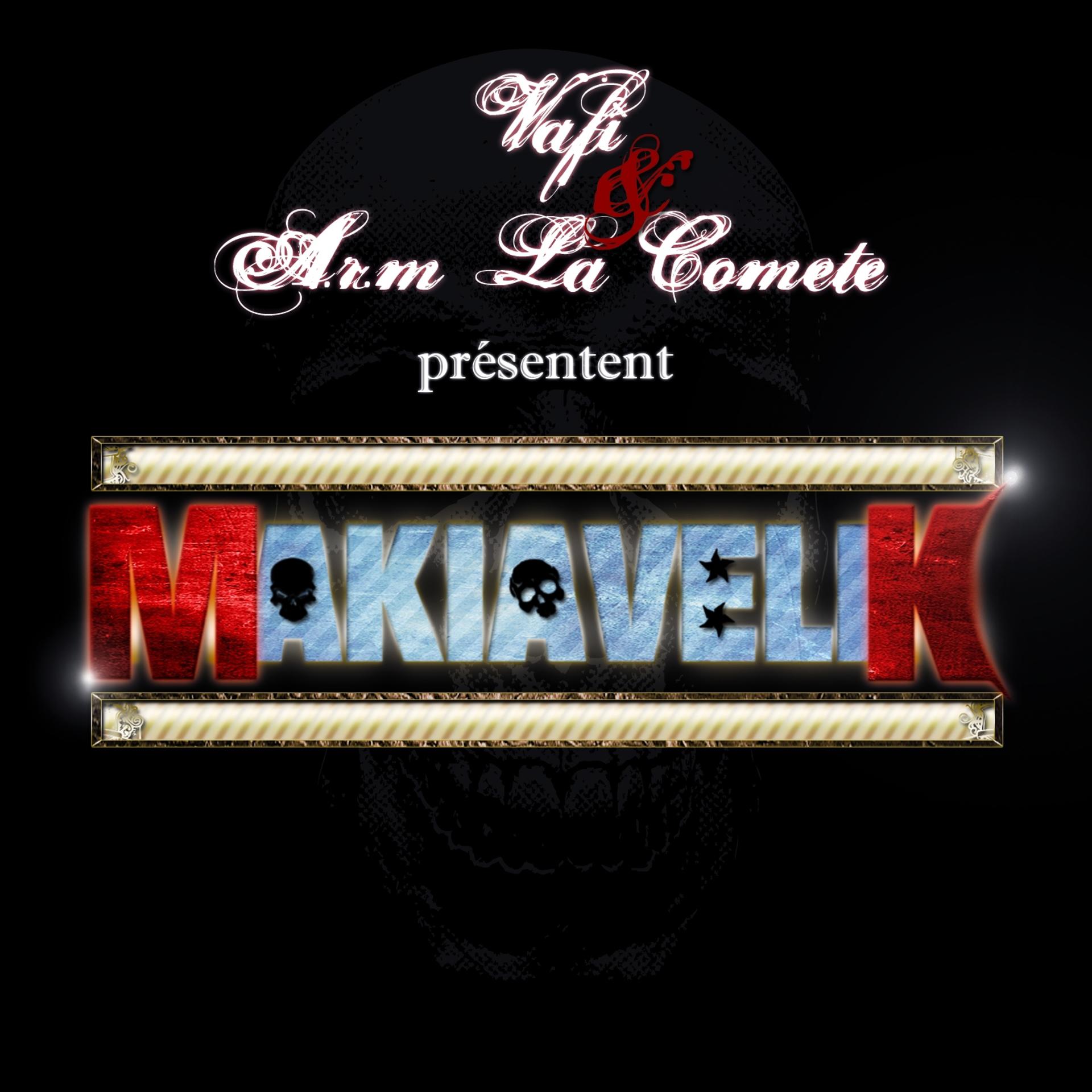 Постер альбома Vafi et A.R.M la comète présentent Makiavelik