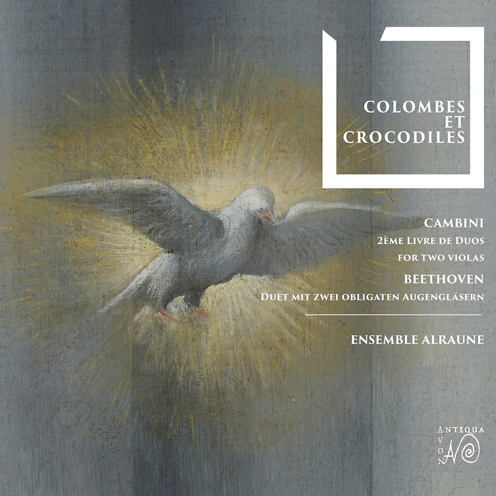 Постер альбома Colombes et Cocodriles (Beethoven and Cambini Duos)