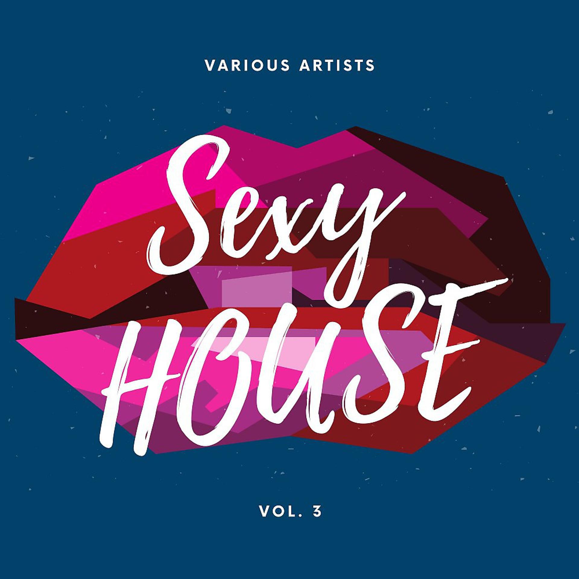 Постер альбома Sexy House, Vol. 3