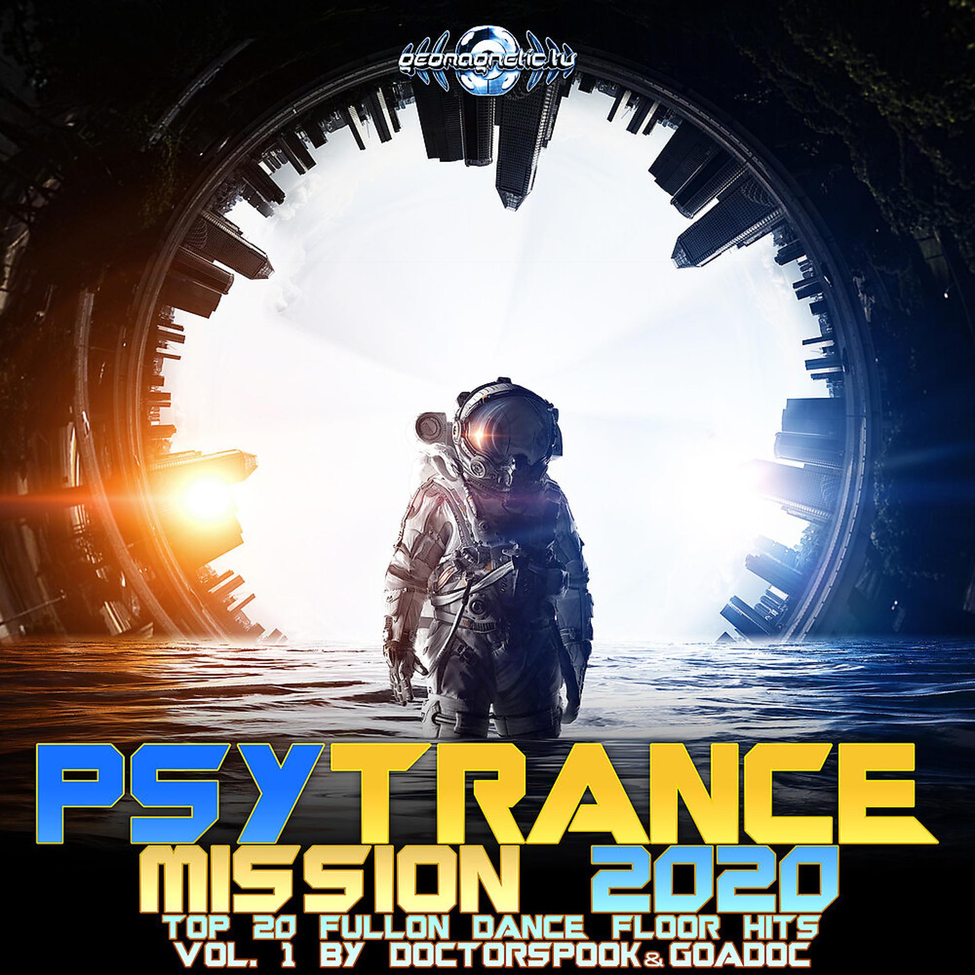 Постер альбома Psy Trance Mission 2020: Top 20 Fullon Dance Floor Hits, Vol. 1