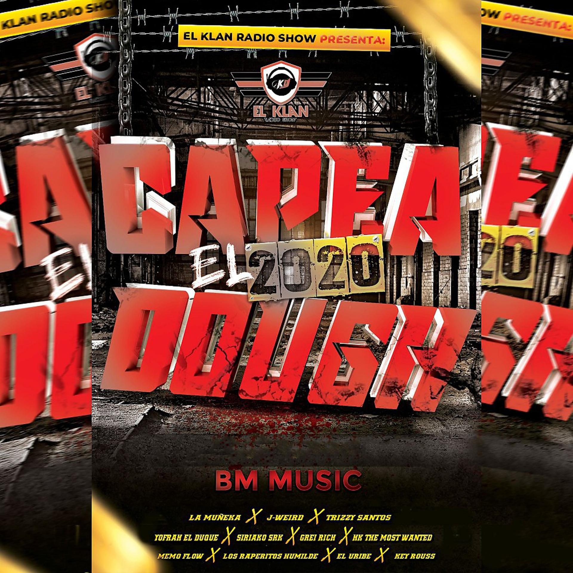 Постер альбома Capea el Dough 2020