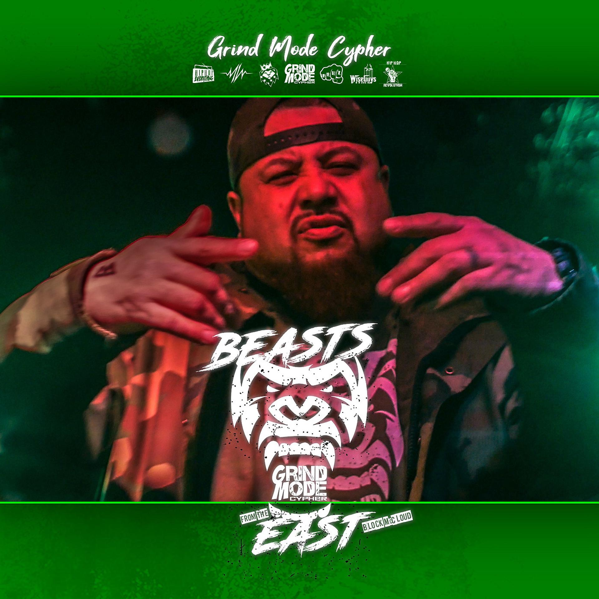 Постер альбома Grind Mode Cypher Beasts from the East Block McCloud