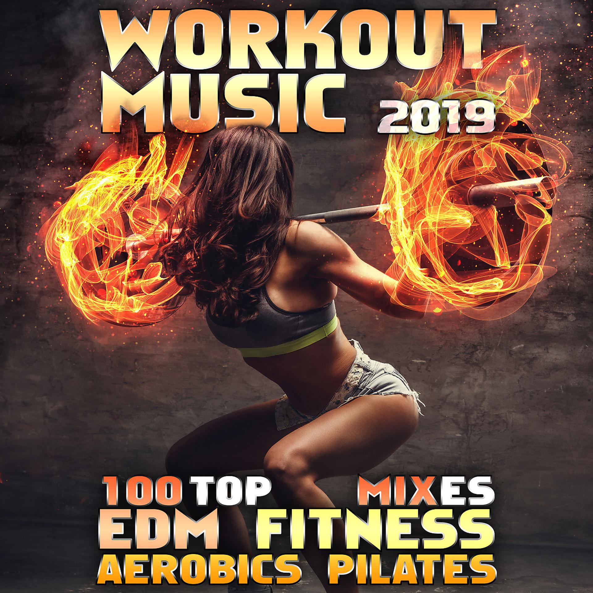 Постер альбома 100 Top Workout Music EDM Fitness Aerobics Pilates Mixes 2019