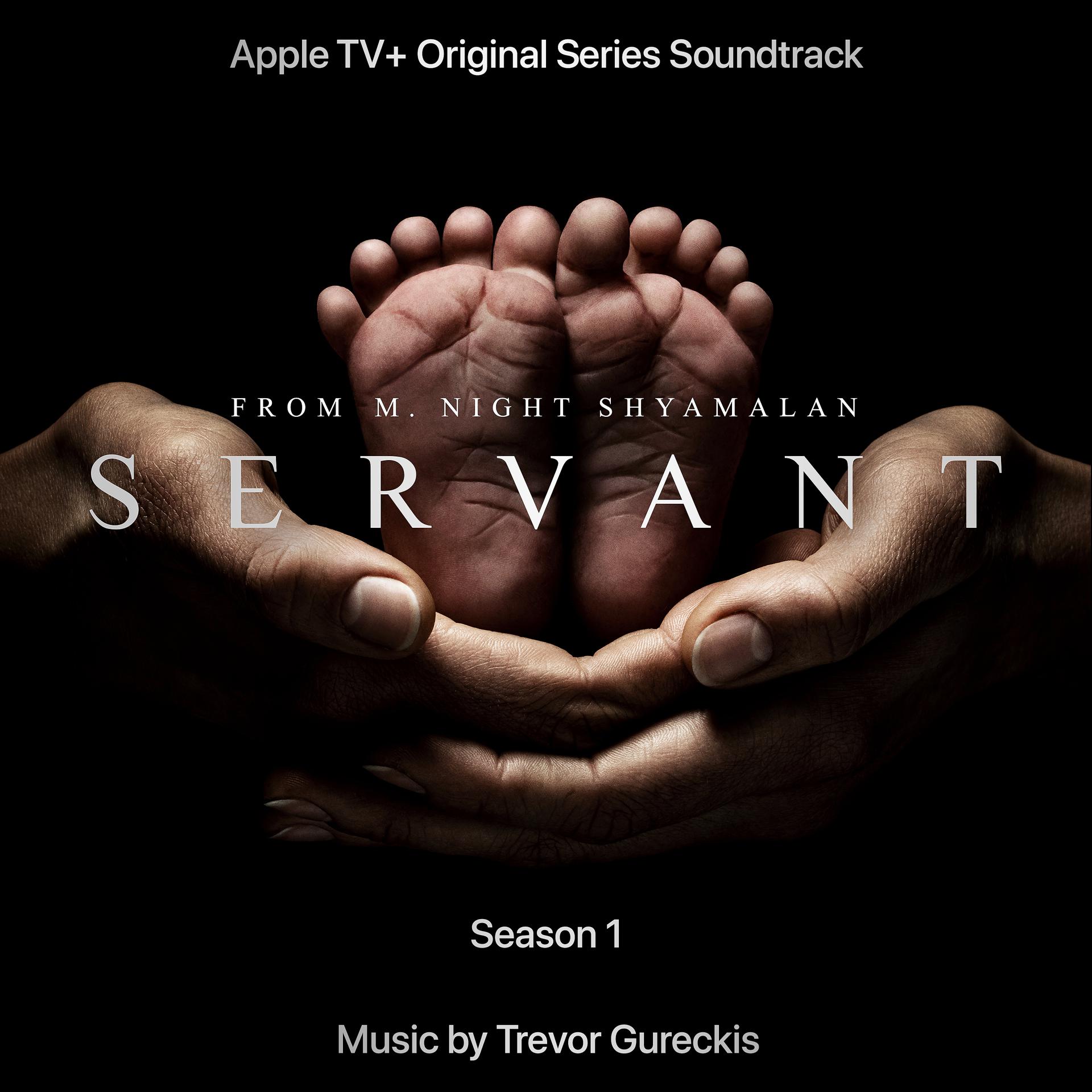 Постер альбома Servant: Season 1 (Apple TV+ Original Series Soundtrack)