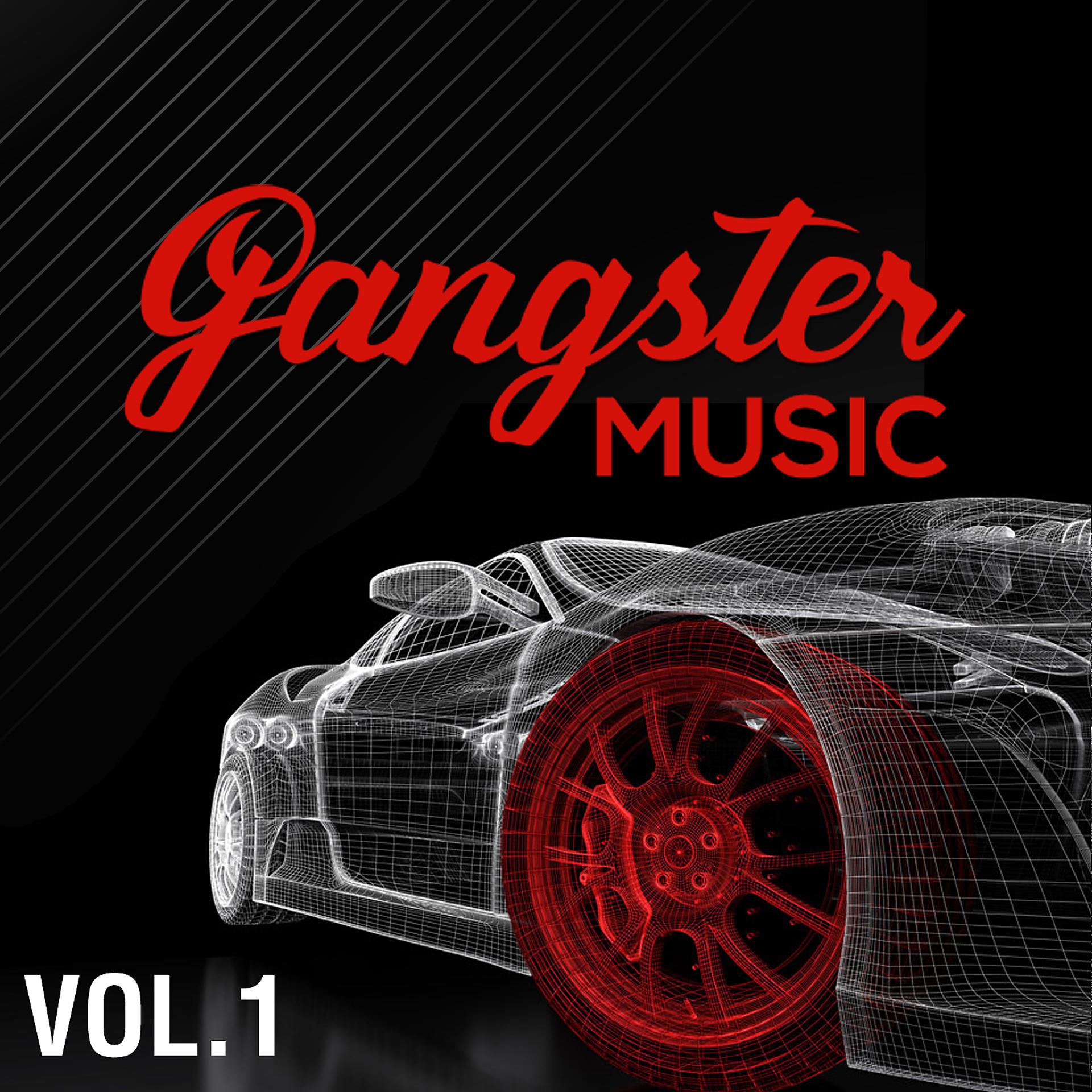 Постер альбома GANGSTER MUSIC, Vol. 1