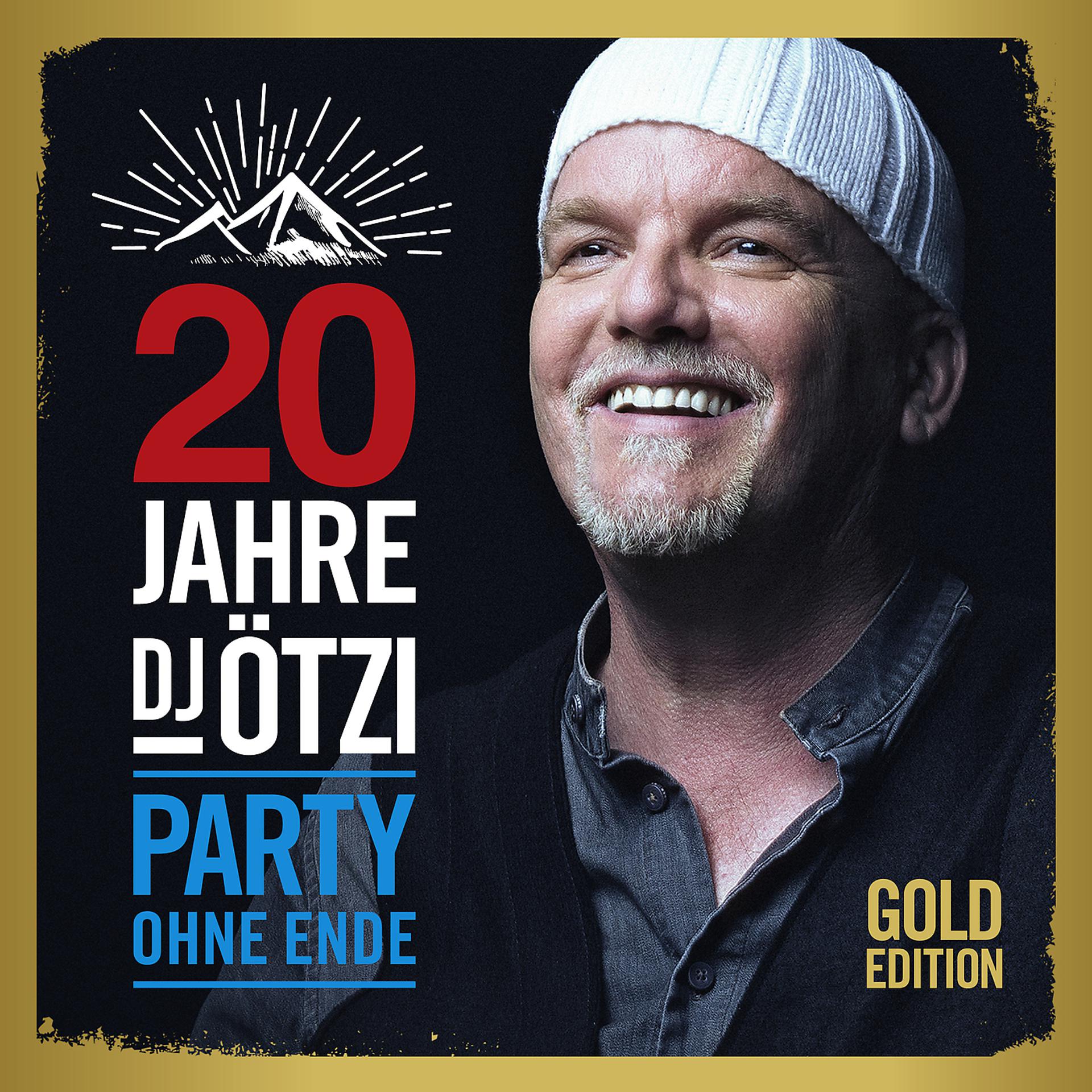 Постер альбома 20 Jahre DJ Ötzi - Party ohne Ende