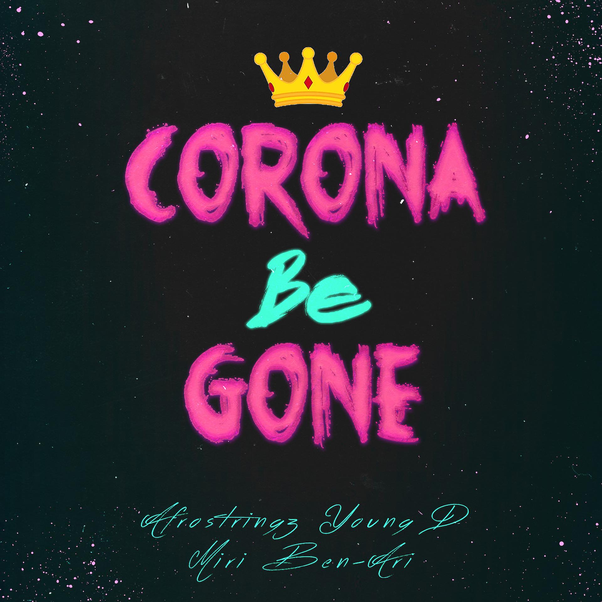 Постер альбома Corona Be Gone