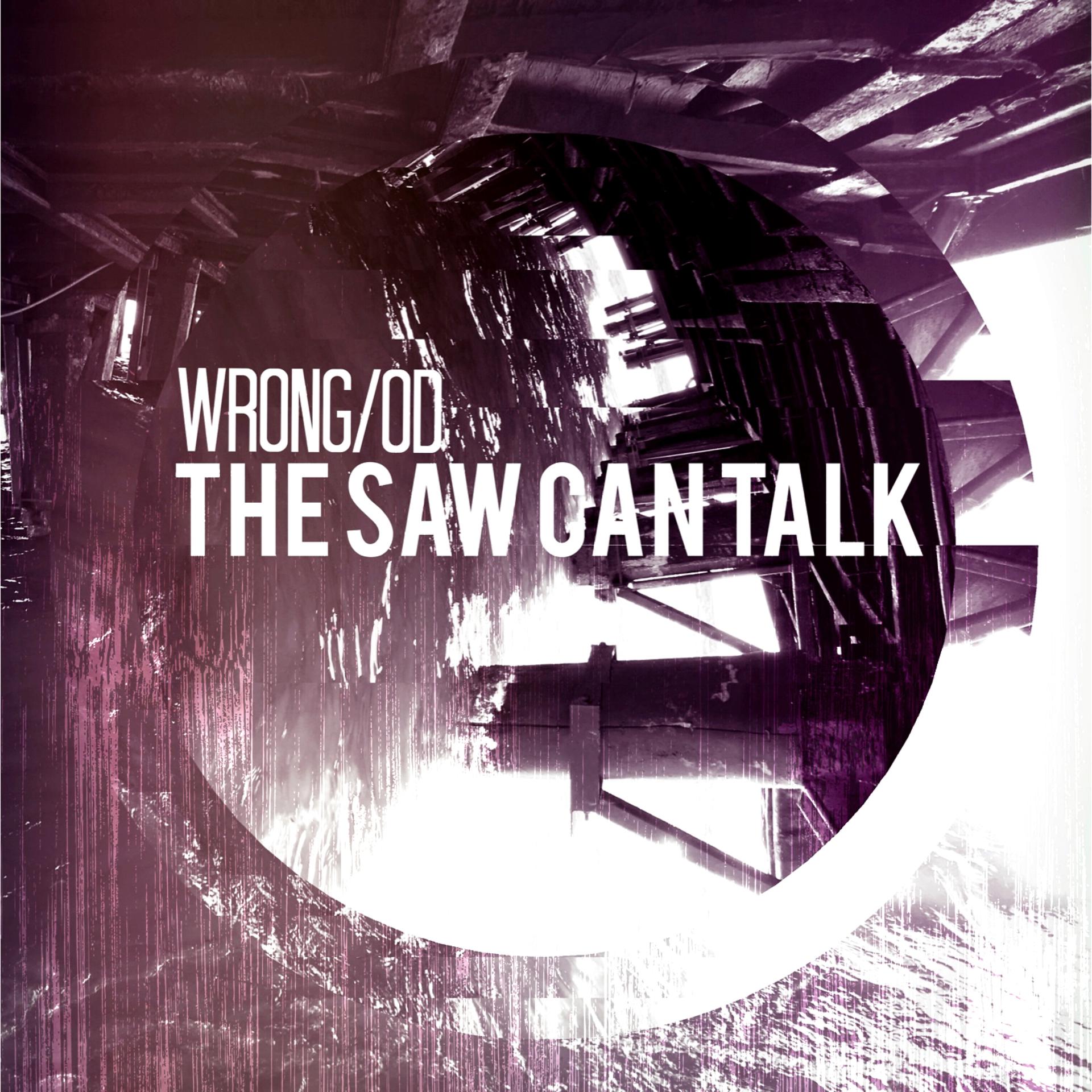 Постер альбома The Saw Can Talk
