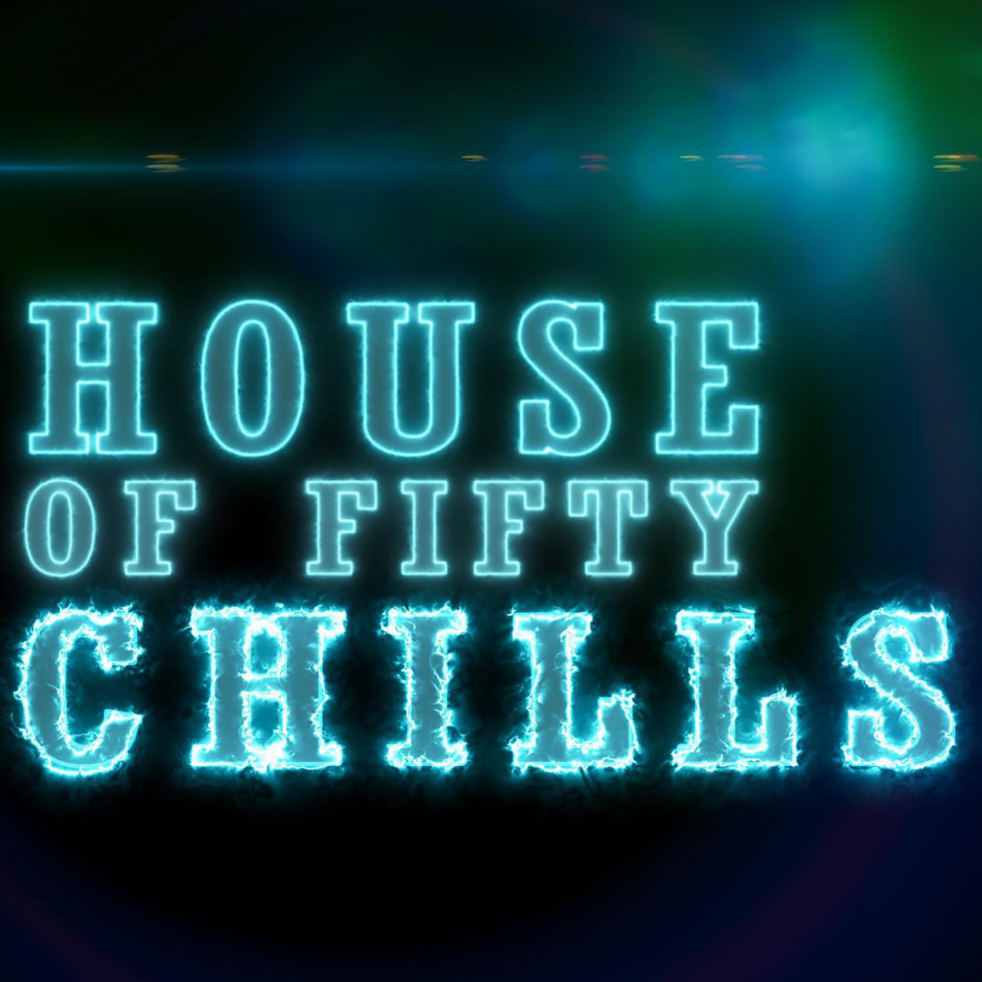 Постер альбома House of Fifty Chills