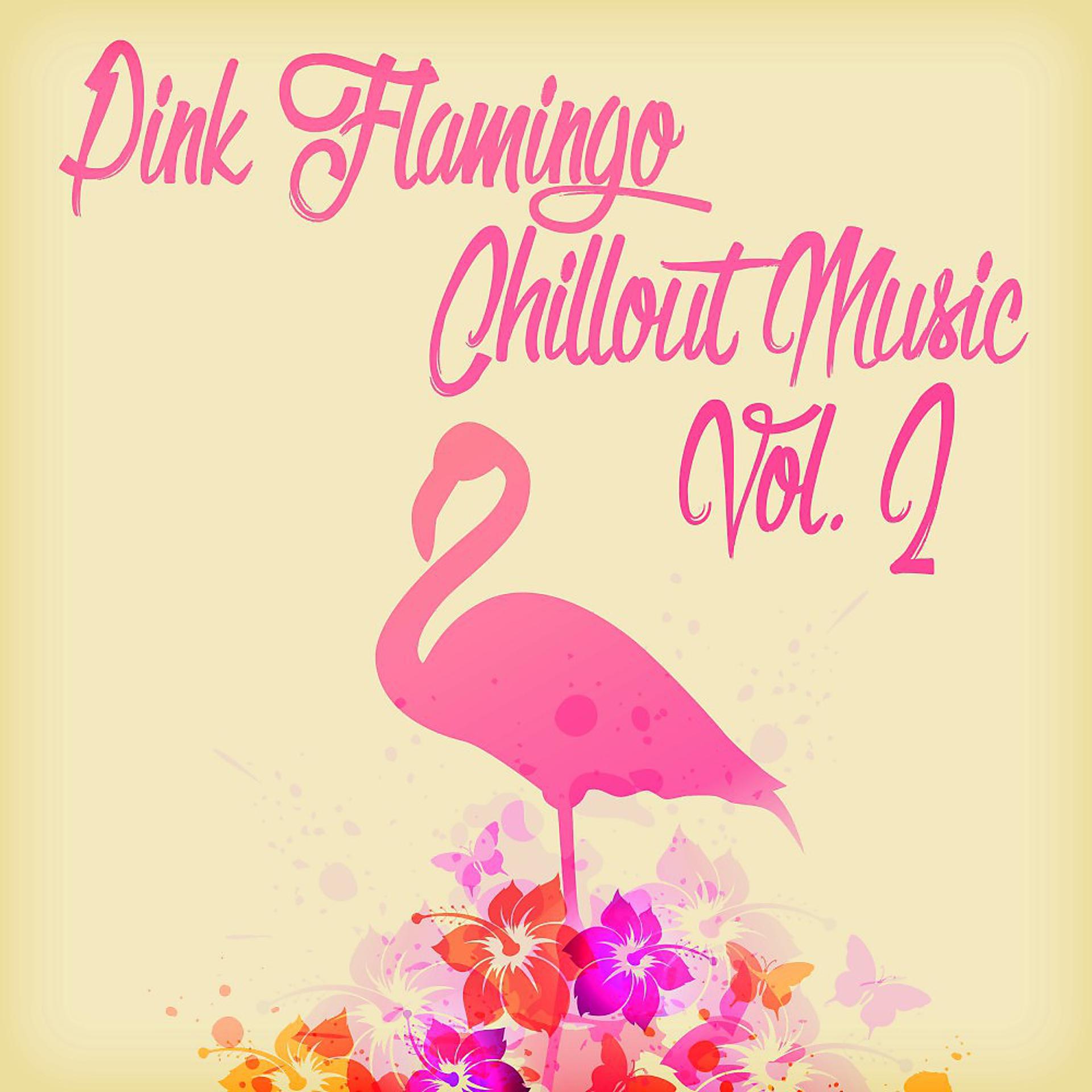 Постер альбома Pink Flamingo Chillout Music, Vol. 2