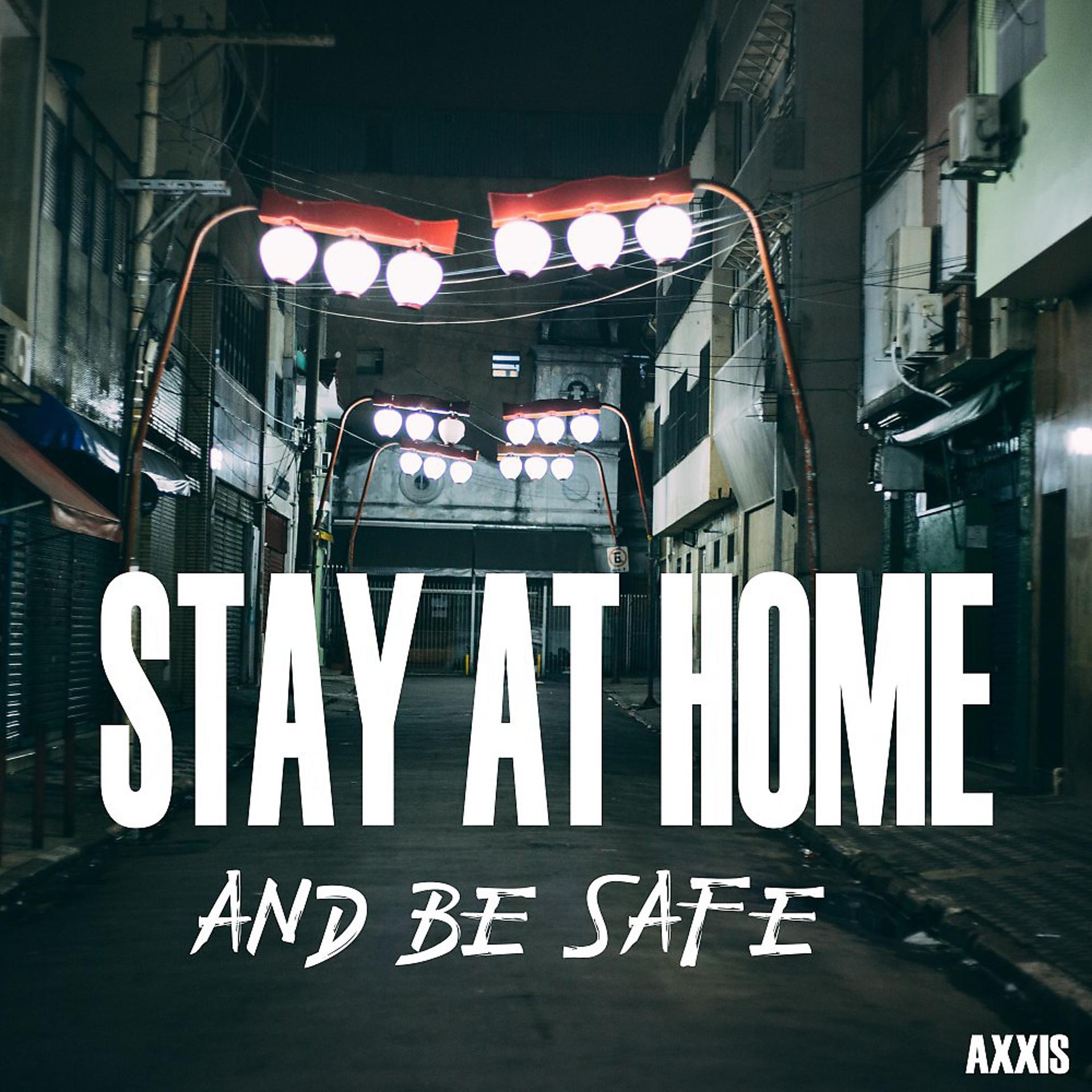 Постер альбома Stay at Home and Be Safe