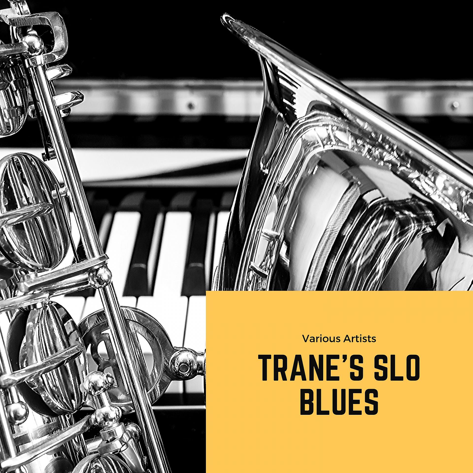 Постер альбома Trane's Slo Blues