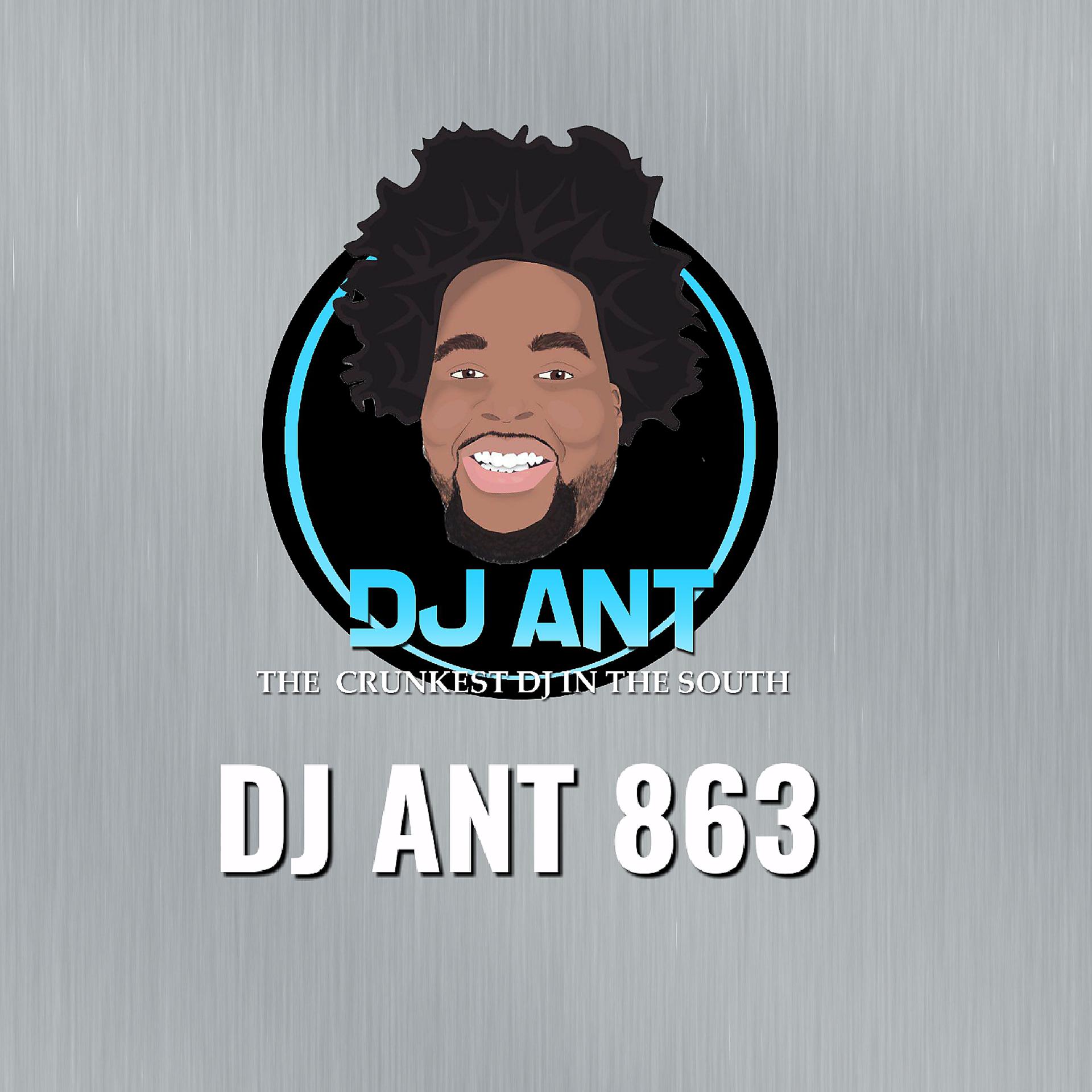 Постер альбома DJ Ant The Crunkest DJ In The South - EP