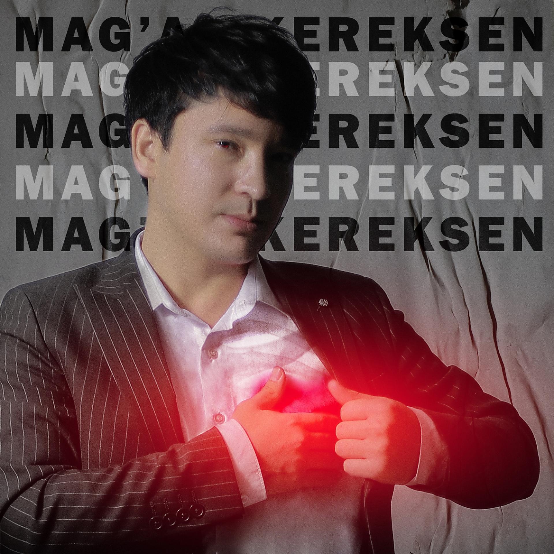 Постер альбома Mag'an Kereksen