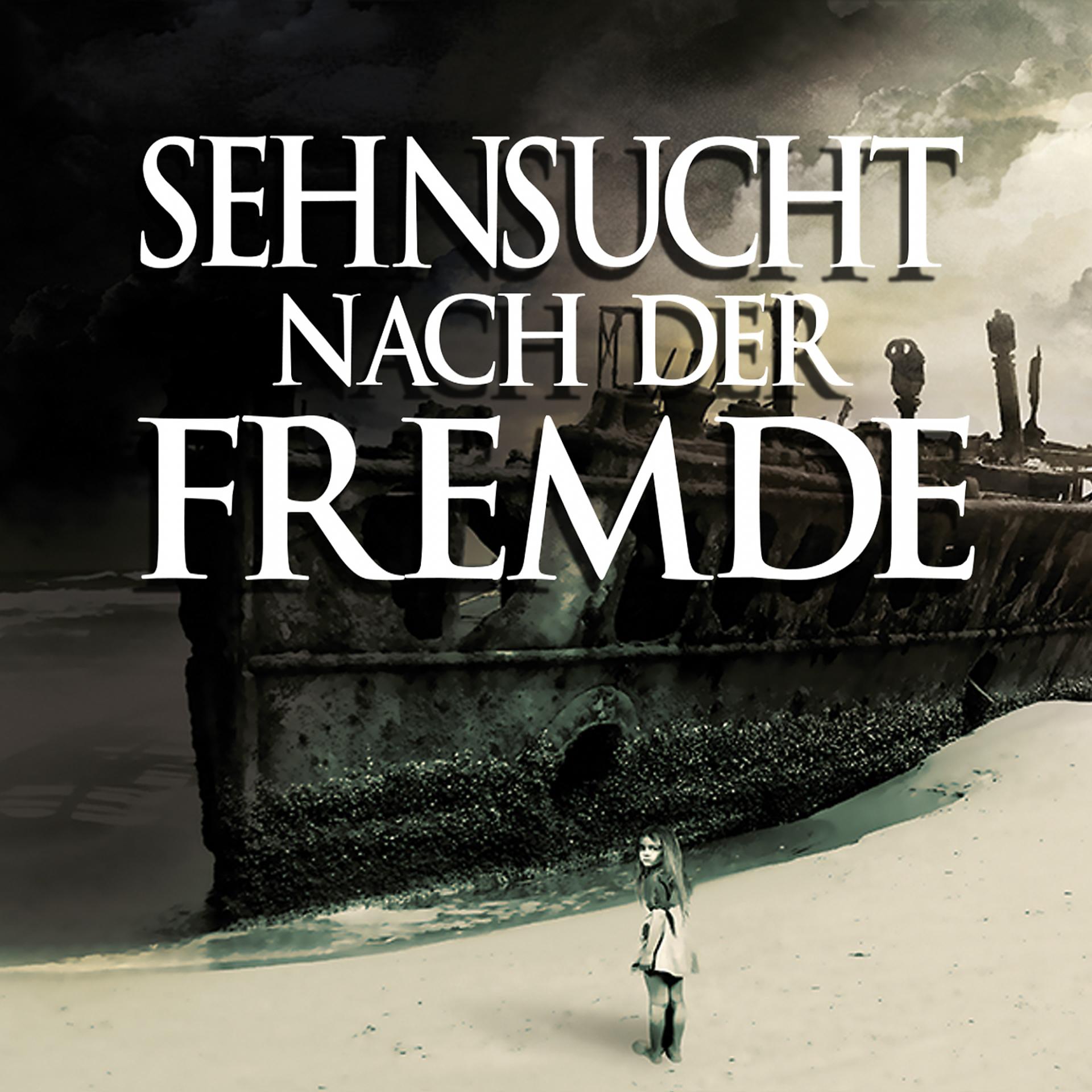 Постер альбома Sehnsucht nach der Fremde