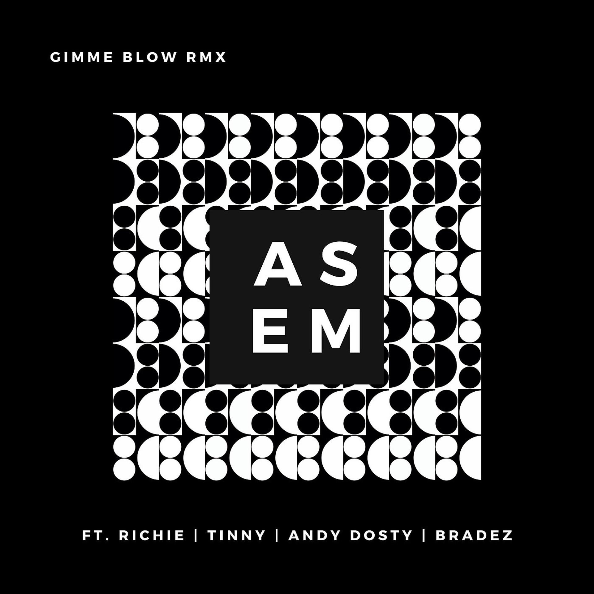Постер альбома Gimme Blow Rmx