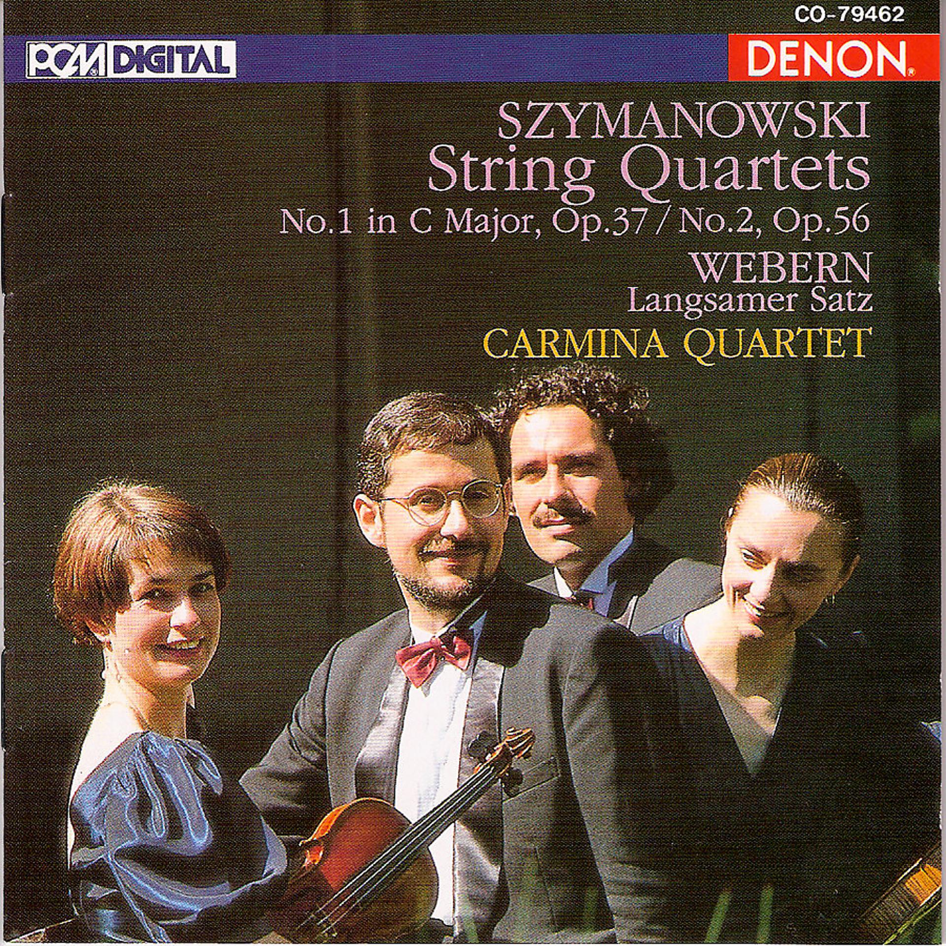 Постер альбома Szymanowski: String Quartets - Webern: "Langsamer Satz"