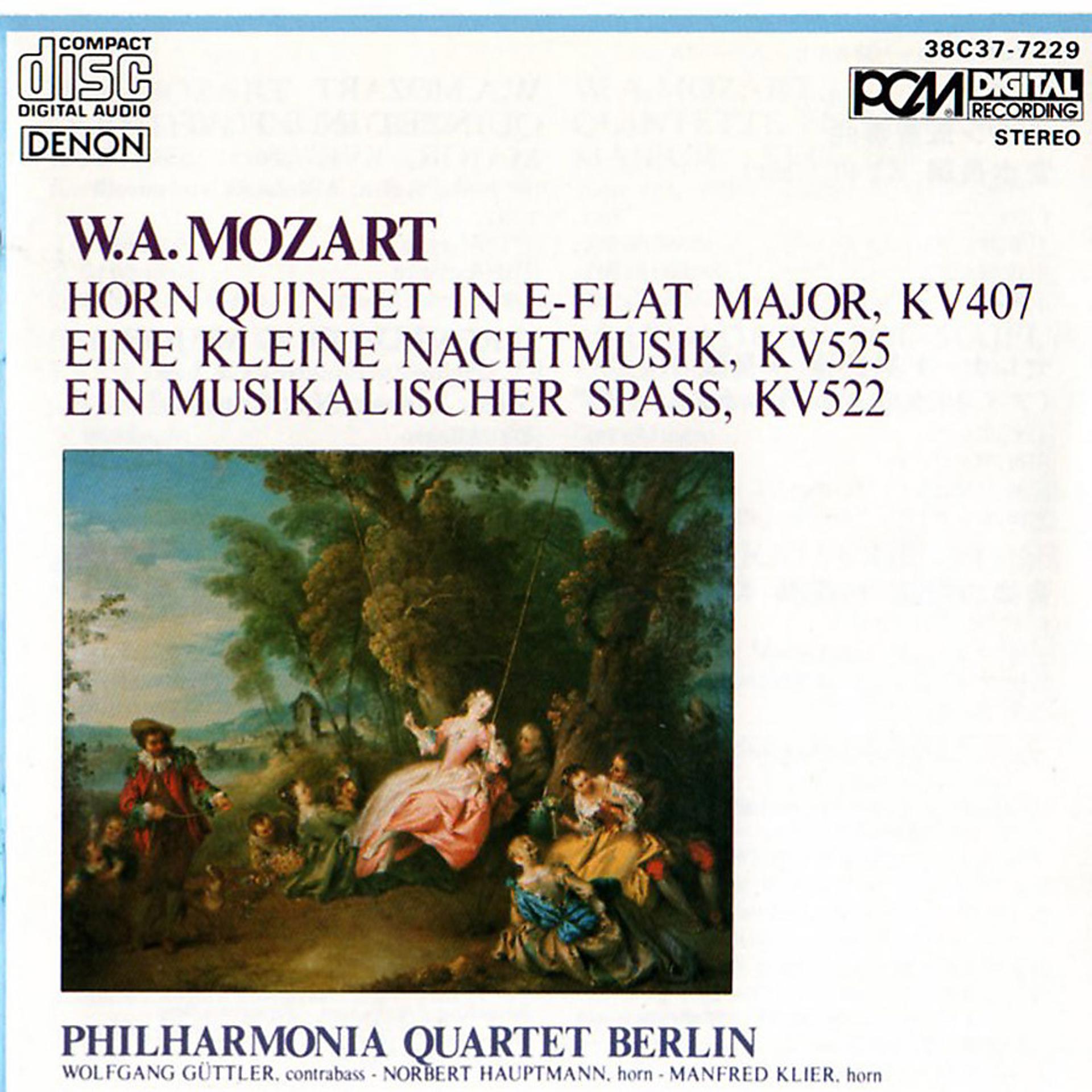 Постер альбома Wolfgang Amadeus Mozart: Horn Quintet in E-Flat Major, Eine Kleine Nachtmusik & Ein Musikalischer Spass