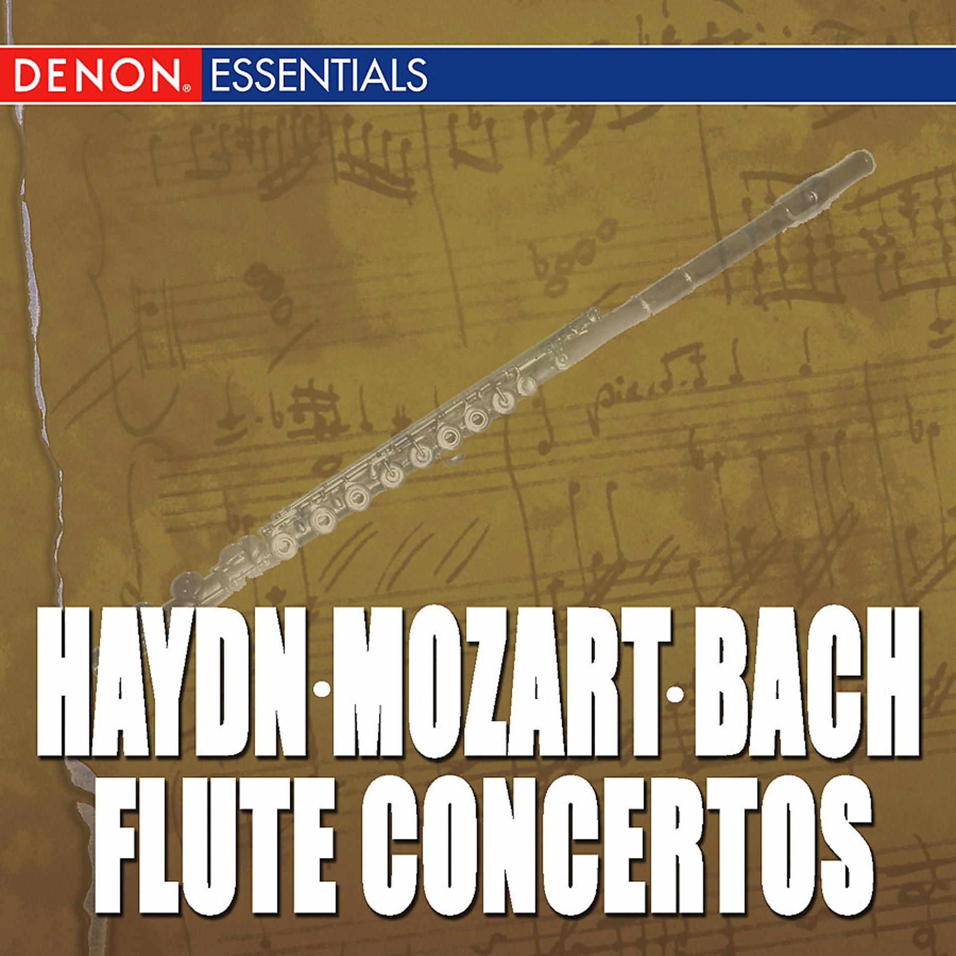 Постер альбома Haydn: Flute Concerto No. 1 - Mozart: Flute Concertos Nos. 1 & 2 - CPE Bach: Flute Concerto