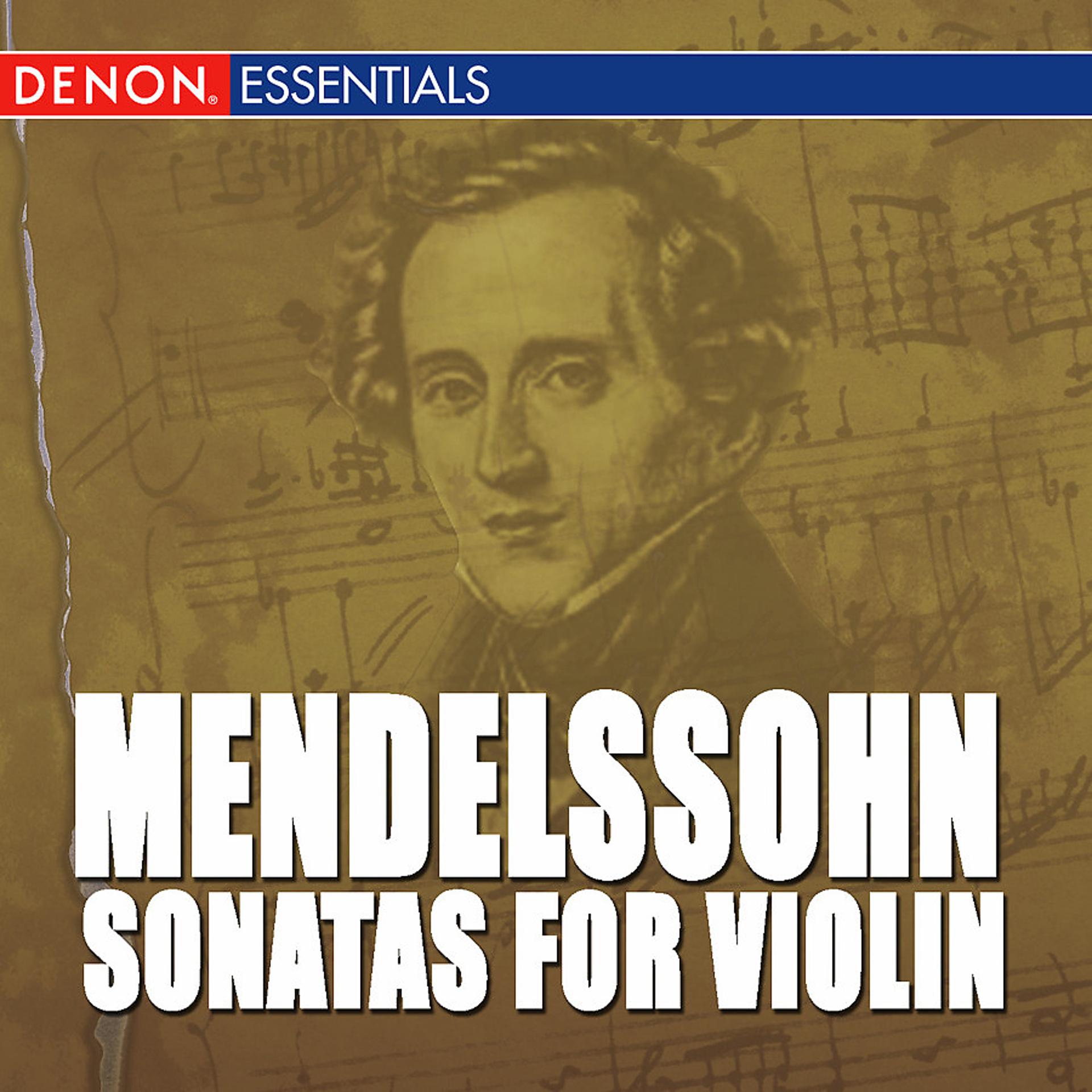 Постер альбома Mendelssohn: Sonatas for Violin and Piano