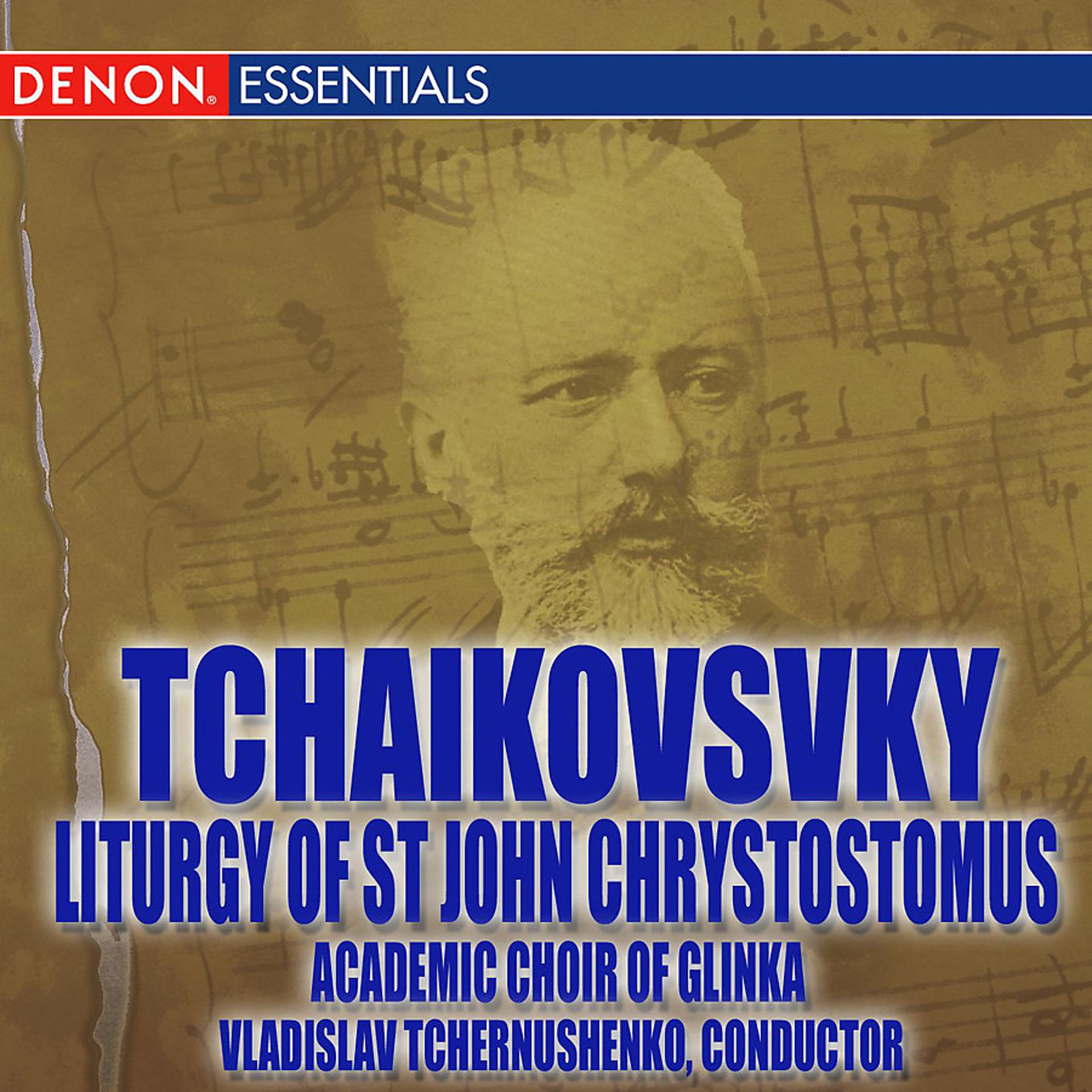 Постер альбома Tchaikovsky: Liturgy of Saint John Chrysostomus, Op. 41