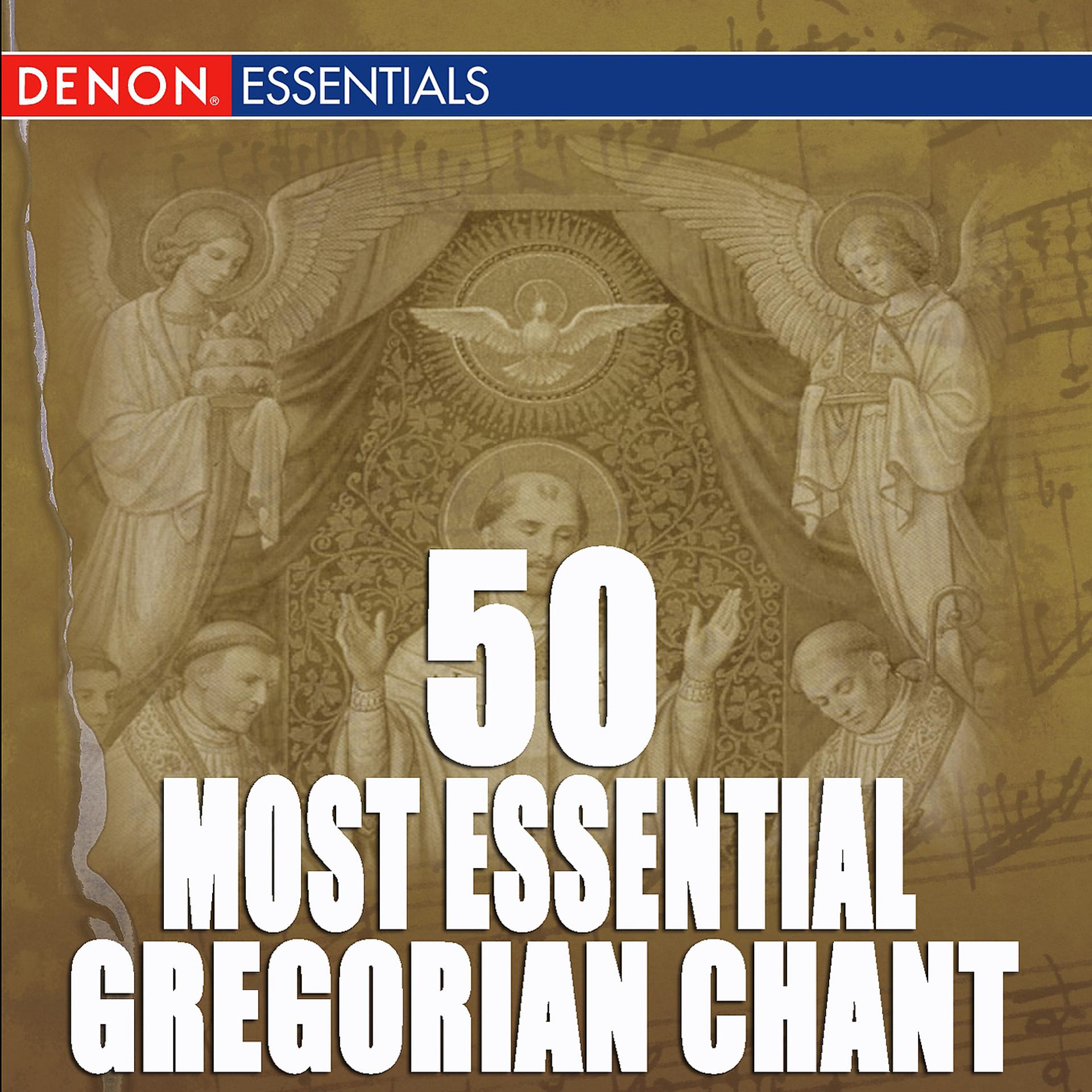 Постер альбома 50 Most Essential Gregorian Chant