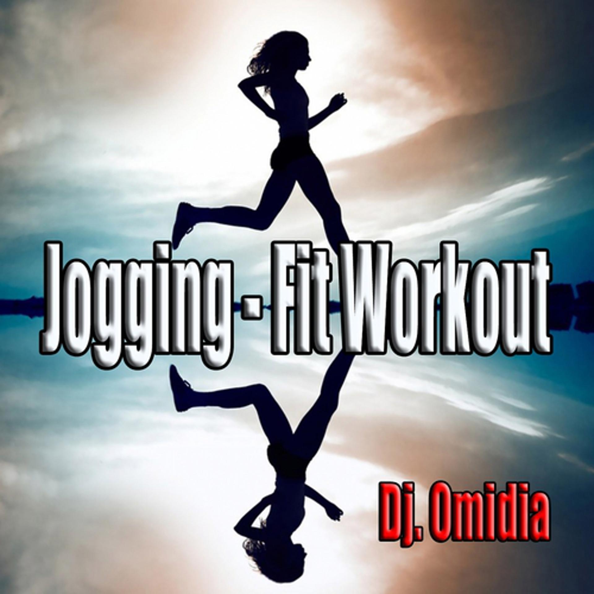 Постер альбома Jogging: Fit Workout (Ideale Per Aerobica, Music for Exercise, Allenamento, Fitness, Workout, Aerobics, Running, Walking, Dynamix, Cardio, Weight Loss, Elliptical and Treadmill, Pilates)