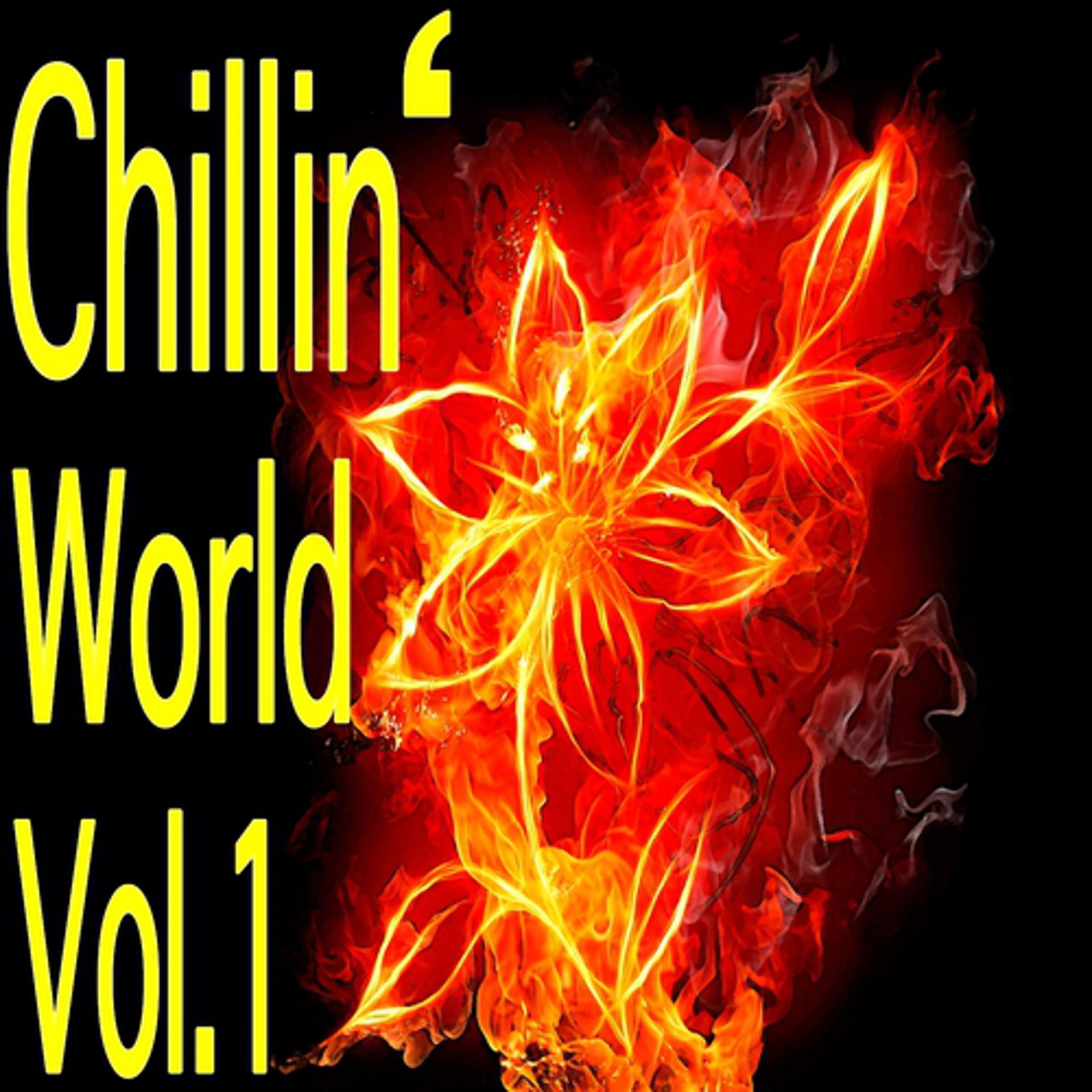 Постер альбома Chillin' World, Vol. 1