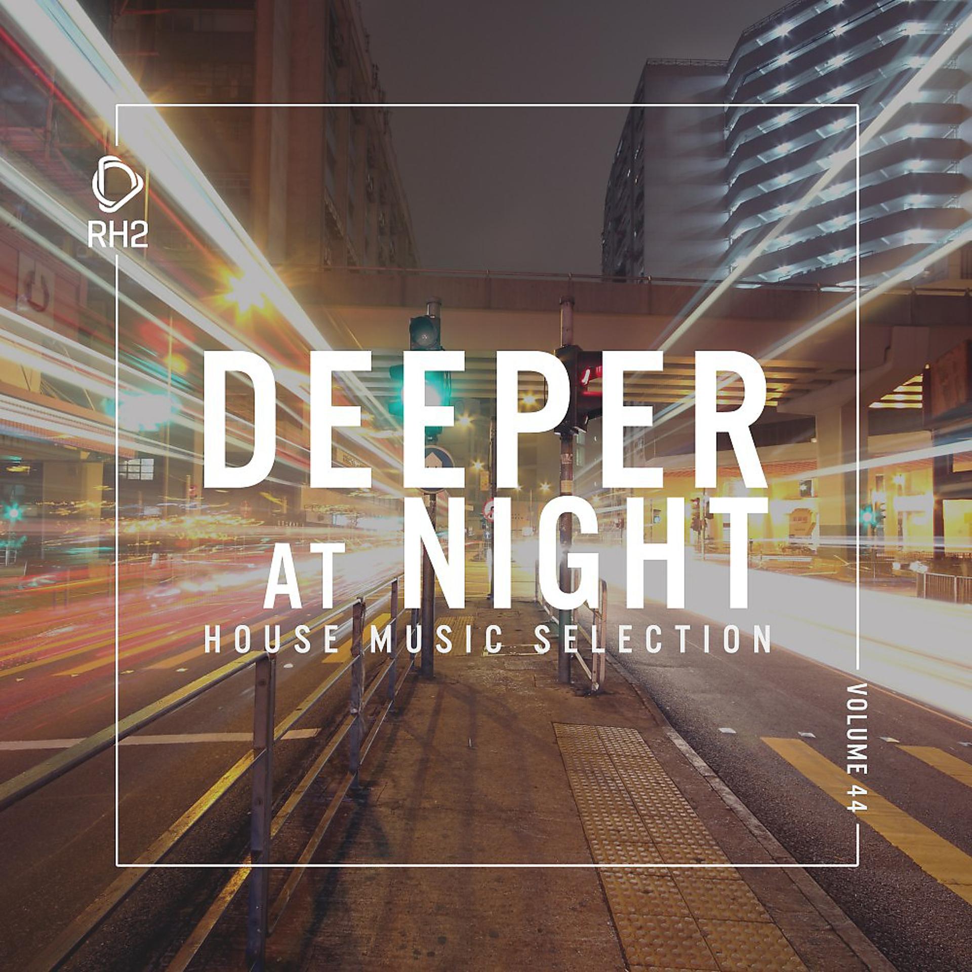 Постер альбома Deeper at Night, Vol. 44