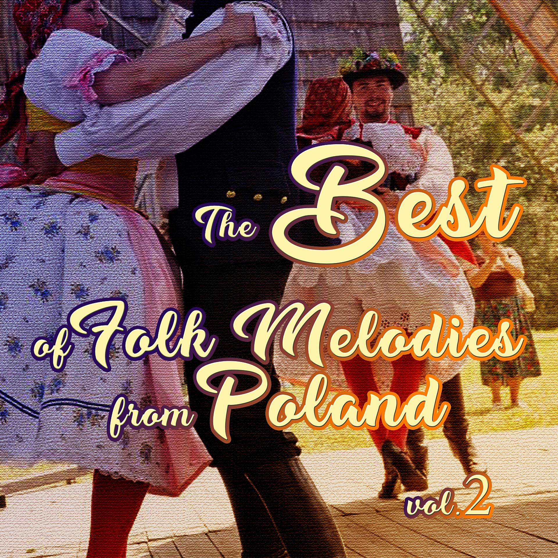 Постер альбома The Best of Folk Melodies From Poland, Vol. 2