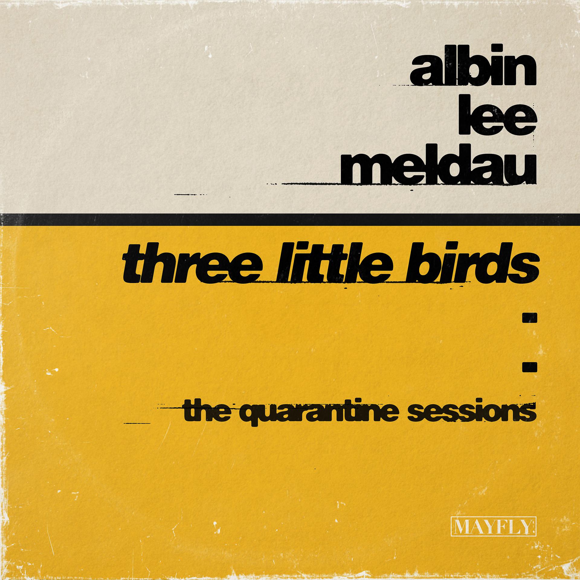 Постер альбома Three Little Birds (The Quarantine Sessions)